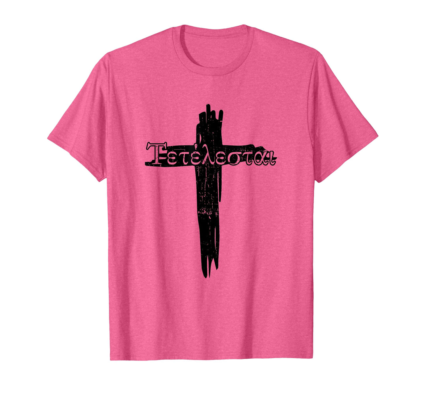 Faith in Jesus Bible God Christian Quotes Tetelestai Jesus Christ Christian Faith T-Shirt