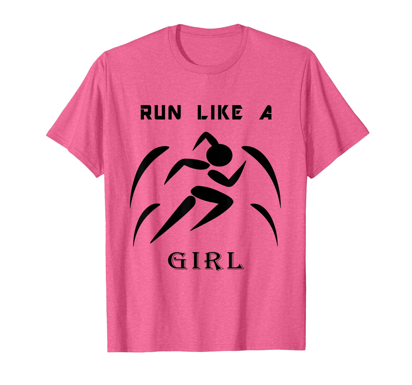 Workout Women's Shirt Run Like A Girl Fitness Athlete Gift T-Shirt