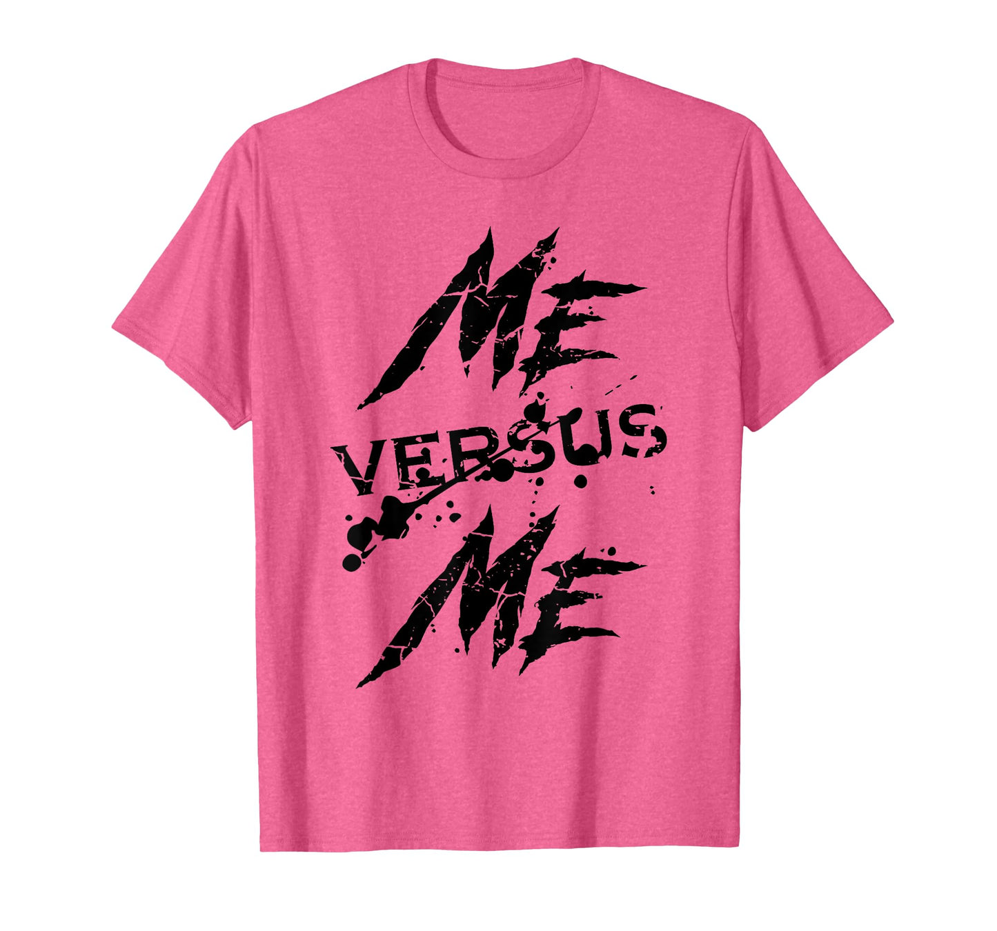 Me Vs Versus Me Motivational Inspirational Gym Lover Fitness T-Shirt