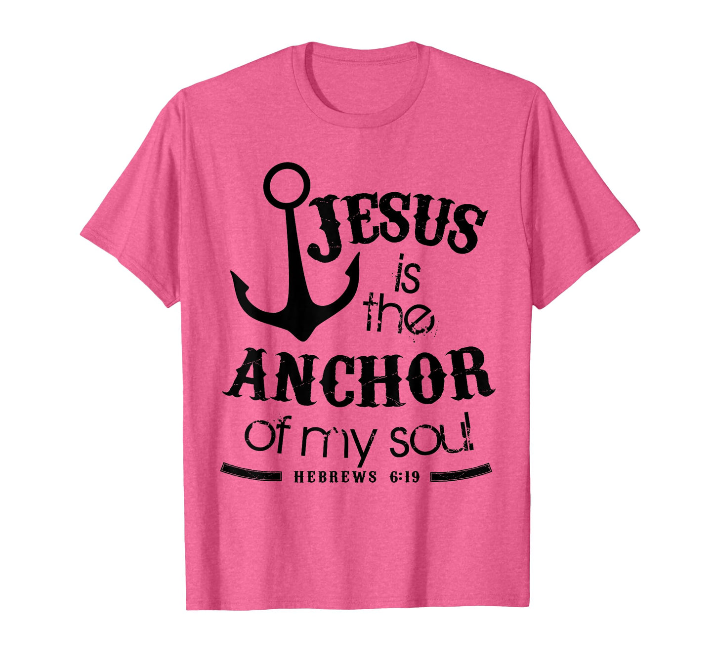 Jesus is the Anchor for My Soul - Christian Faith Nautical T-Shirt