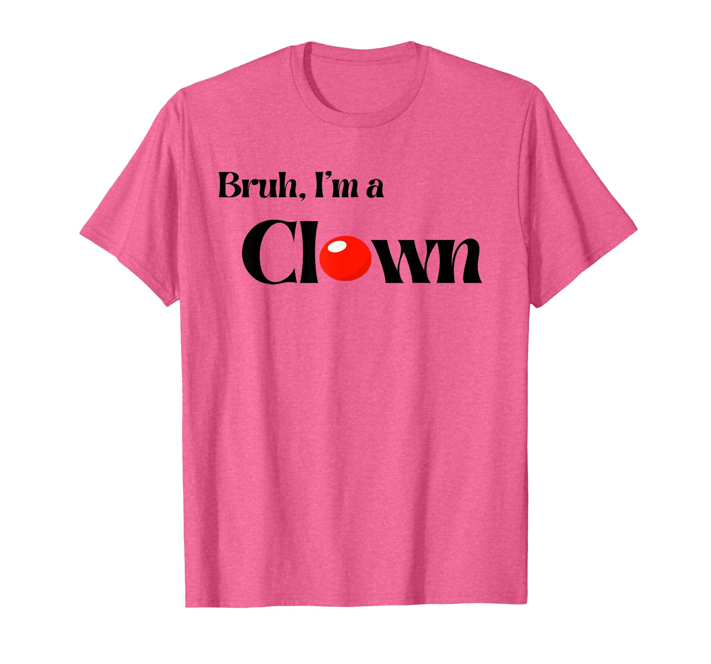 Bruh I’m A Clown Halloween Funny Group Costume Matching T-Shirt