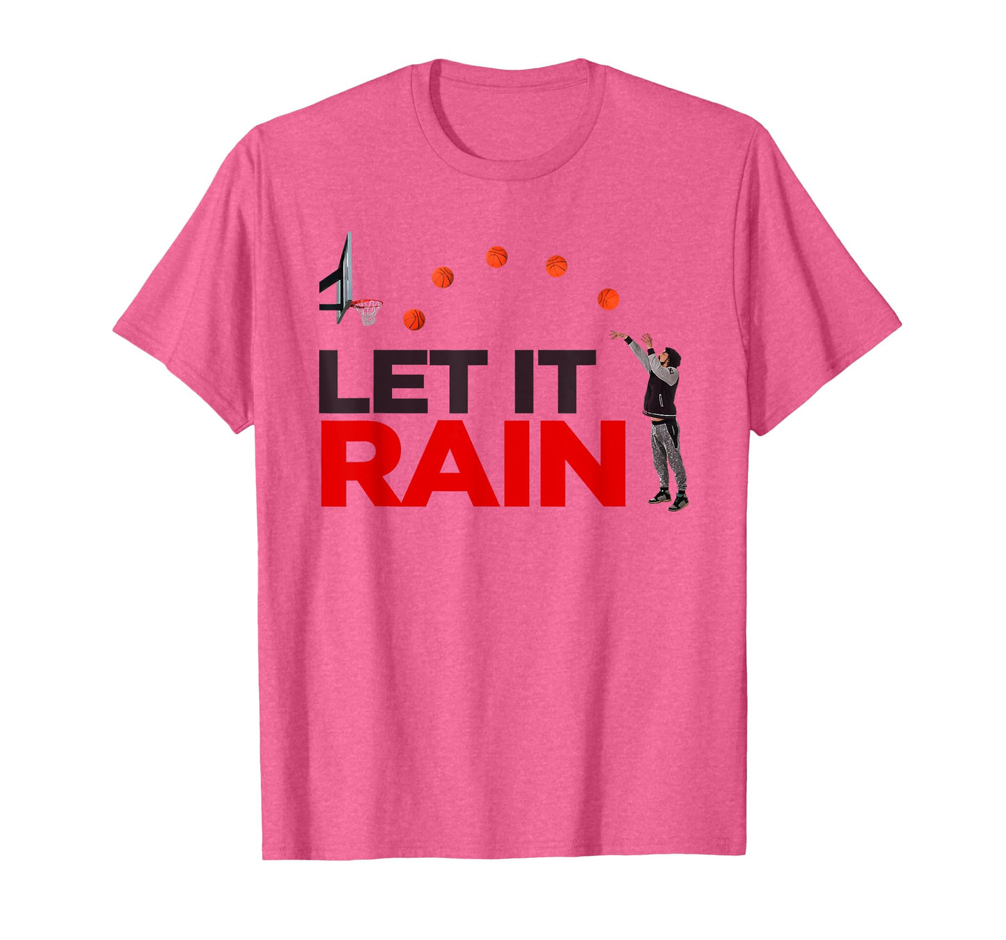 Let It Rain Funny Basketball T Shirt T-Shirt