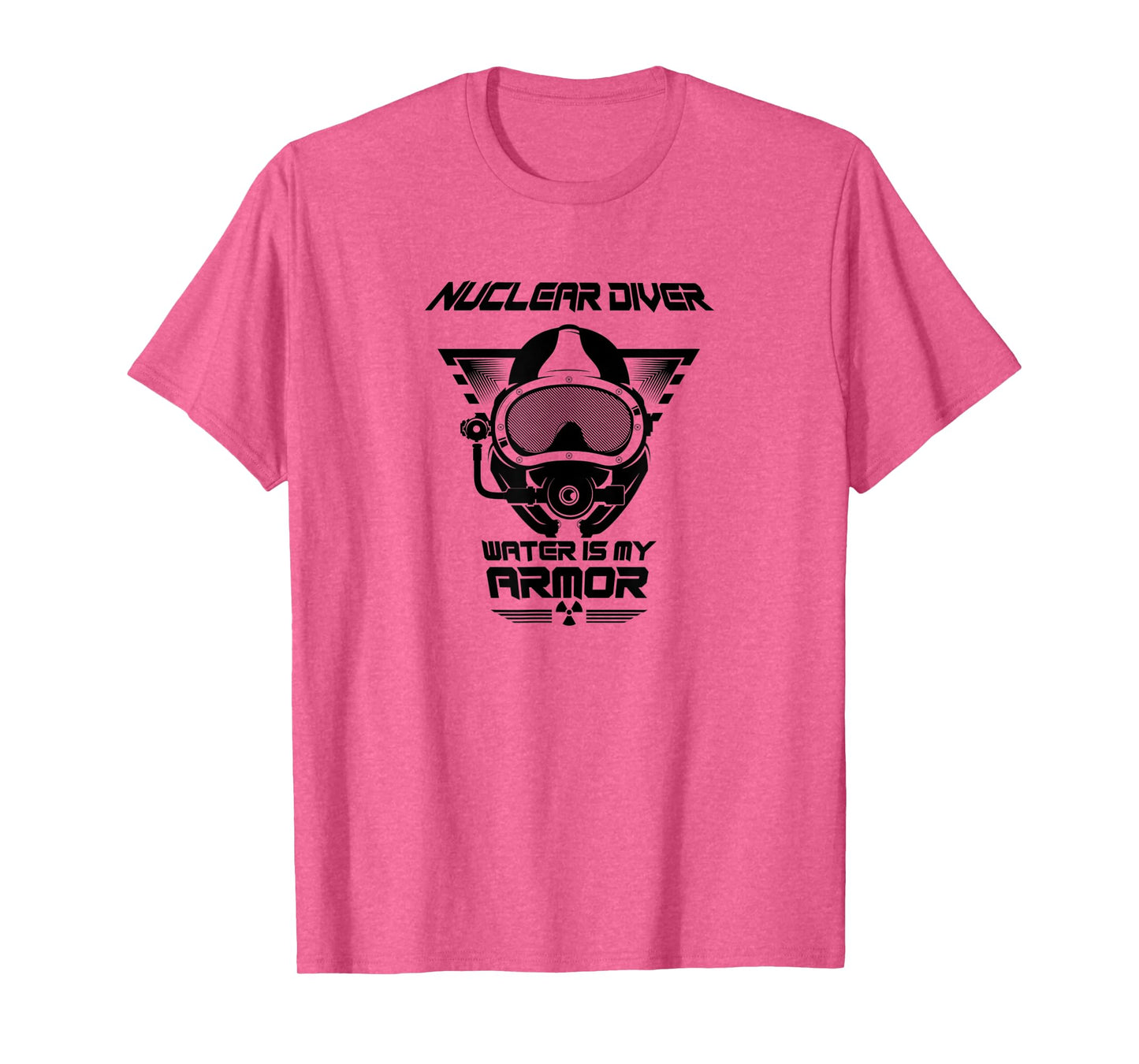 Nuclear Diver Shirt Water Is My Armor Nuclear Energy T-Shirt