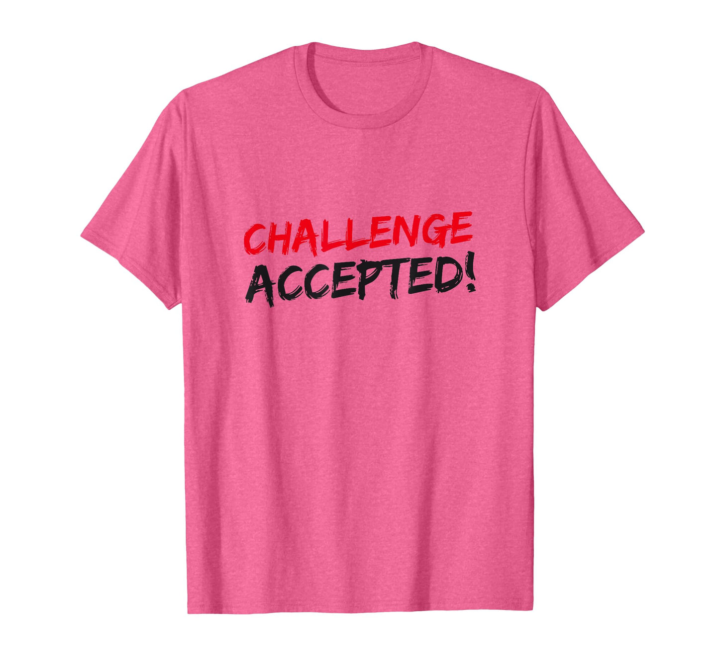 Challenge Accepted T-Shirt