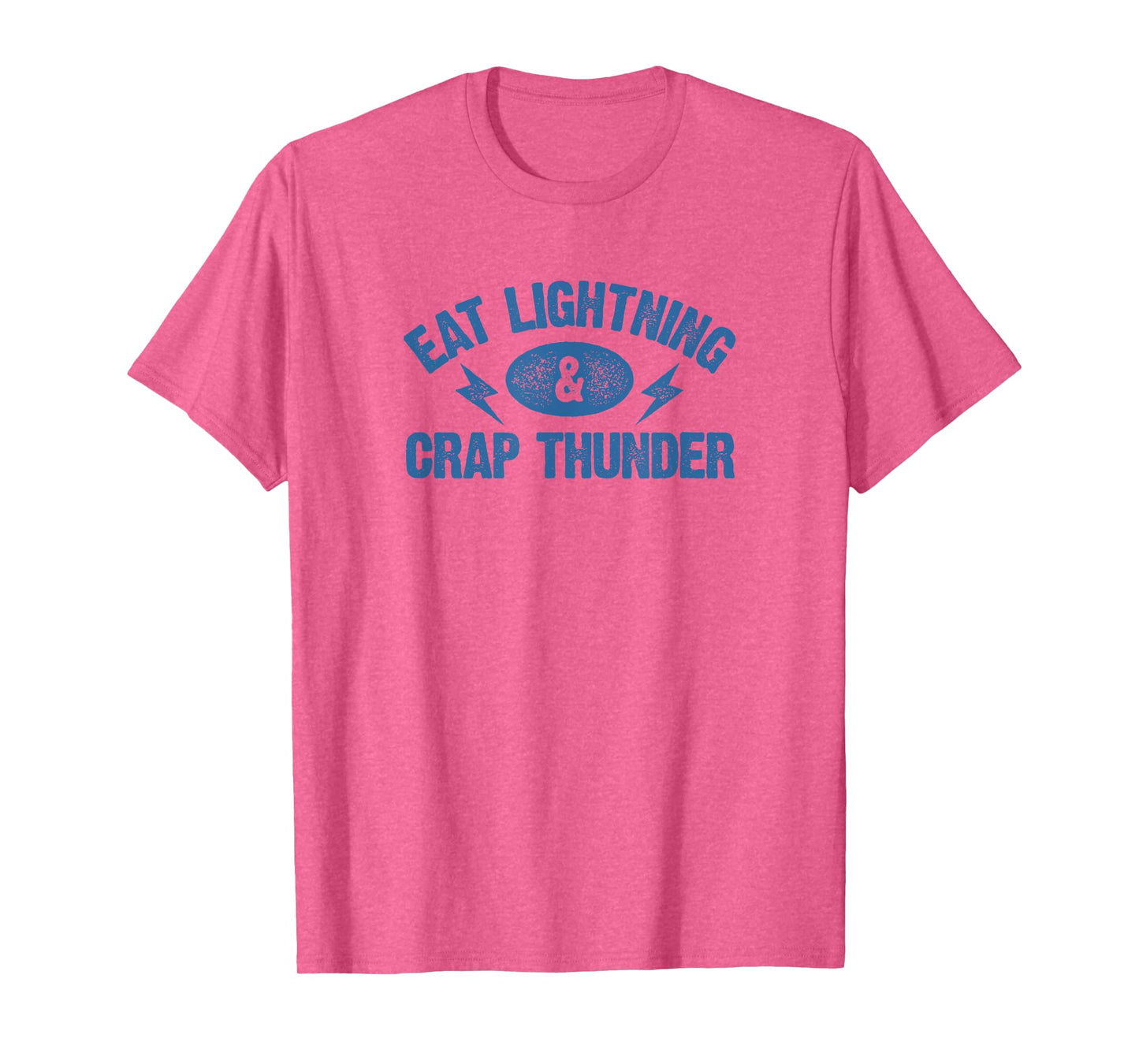 Eat Lightning & Crap Thunder TShirt Funny Gym Saying Shirt T-Shirt