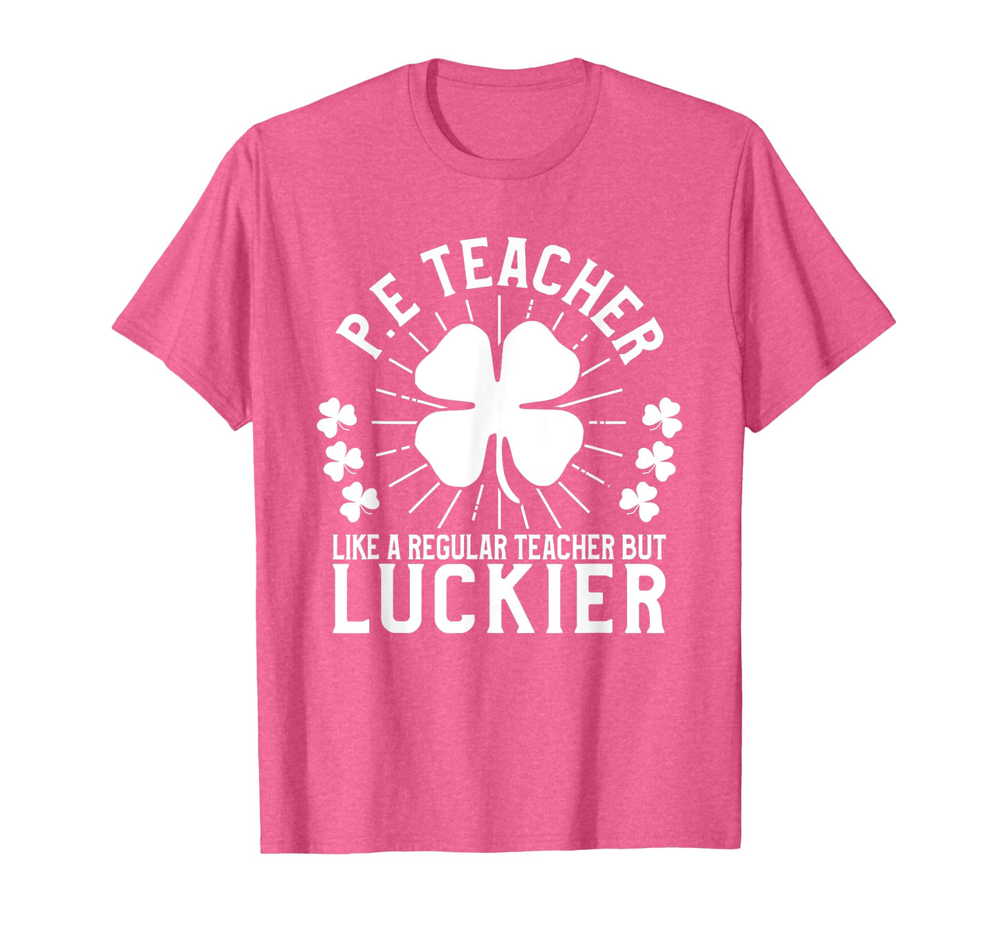 PE Teacher St Patrick's Day Gym Men Women T-Shirt