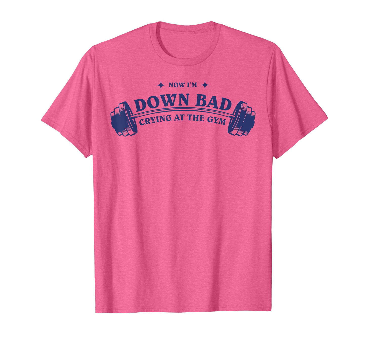 Down Bad Crying At The Gym T-Shirt