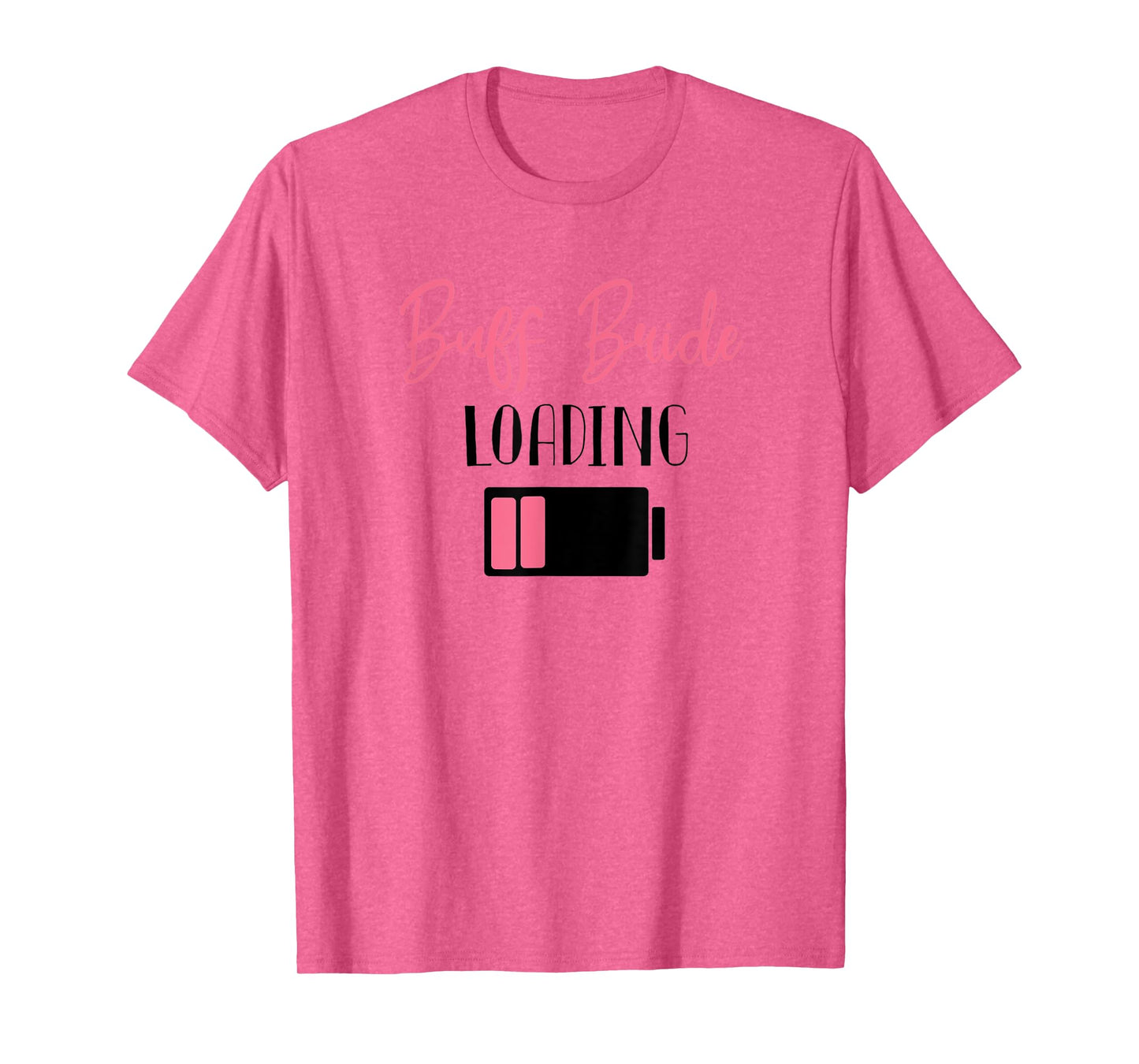 buff bride loading bride to be wedding planning T-Shirt