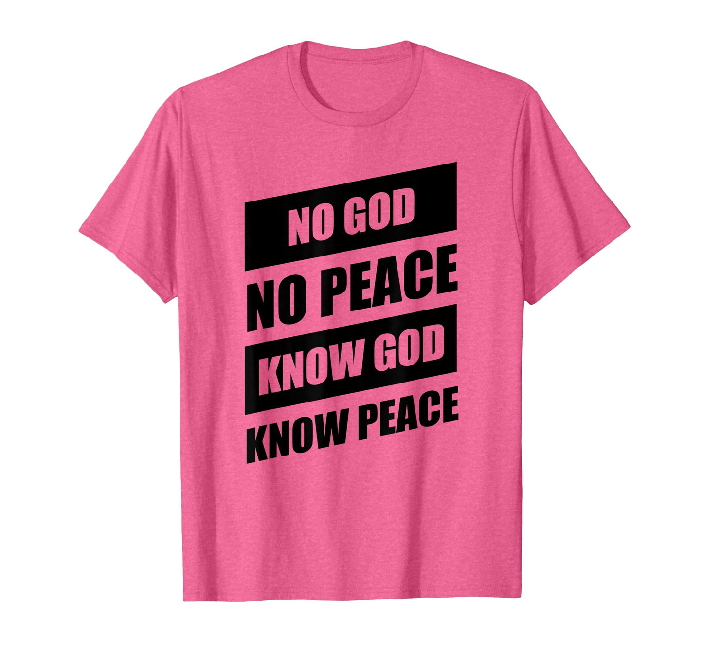 No God No Peace Know God Know Peace Christian T-Shirt