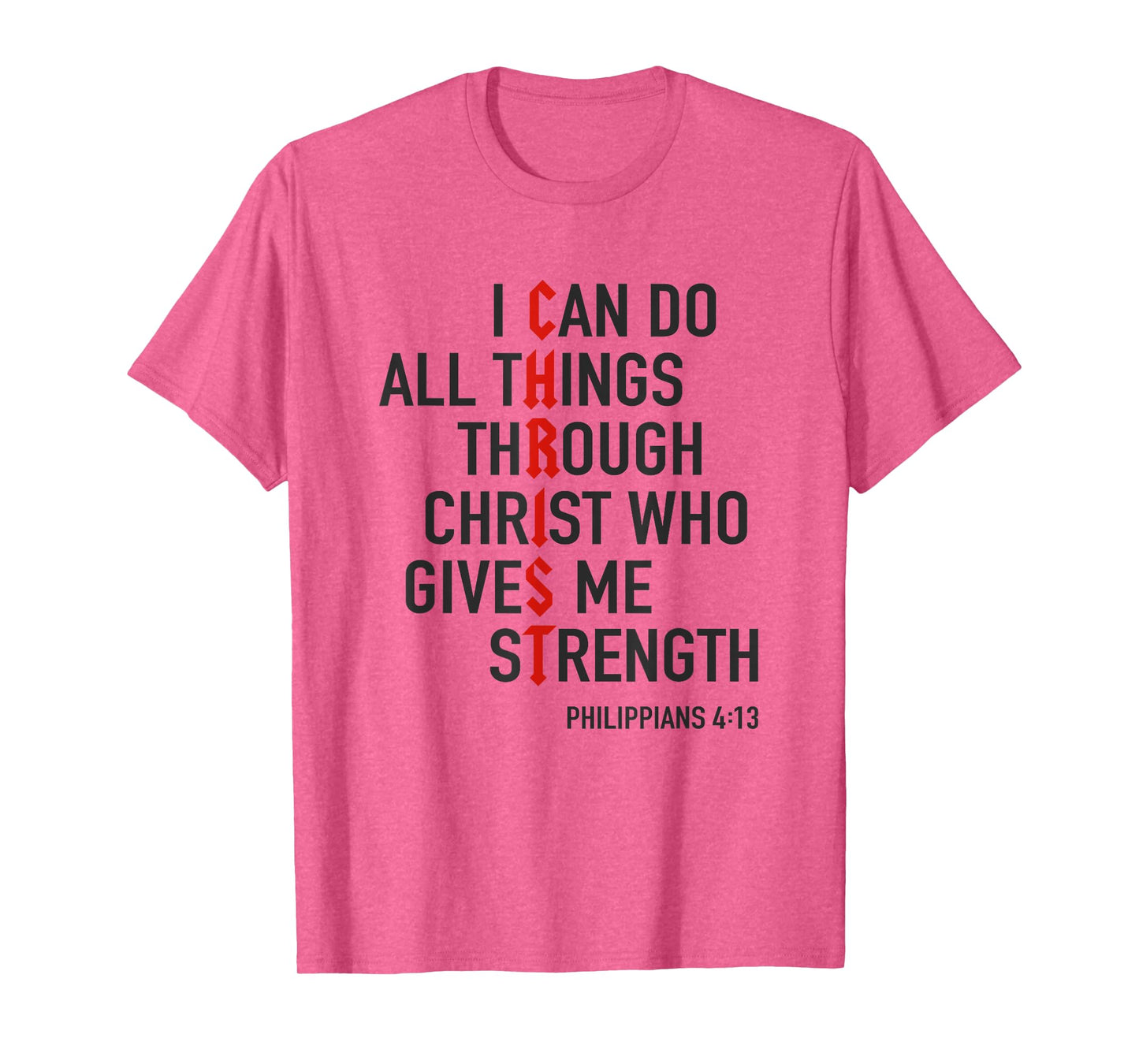 I Can Do All Things Through Christ God Christian Bible Verse T-Shirt