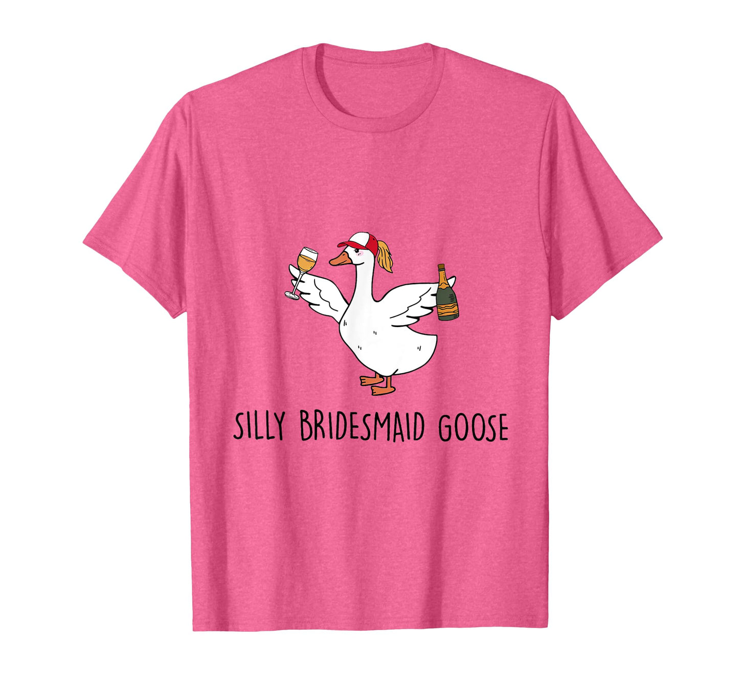 Silly Bridesmaid Goose Wedding Drinking T-Shirt