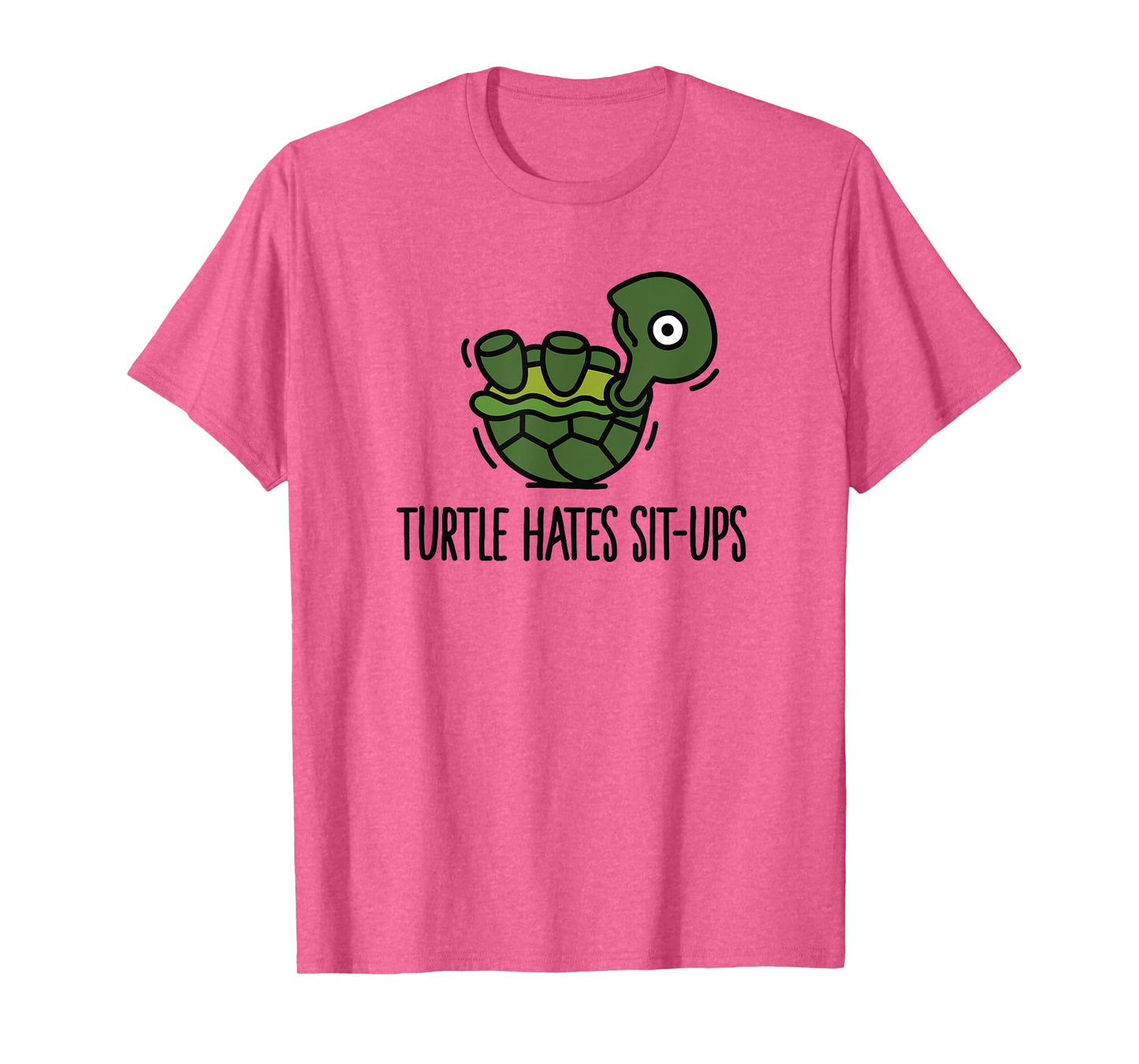 Funny Turtle hates sit-ups abs six-pack workout T-Shirt T-Shirt