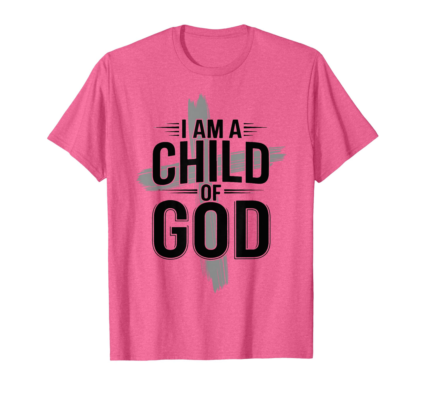 I Am A Child of God Cute Christian Teen Girl Women Toddler T-Shirt