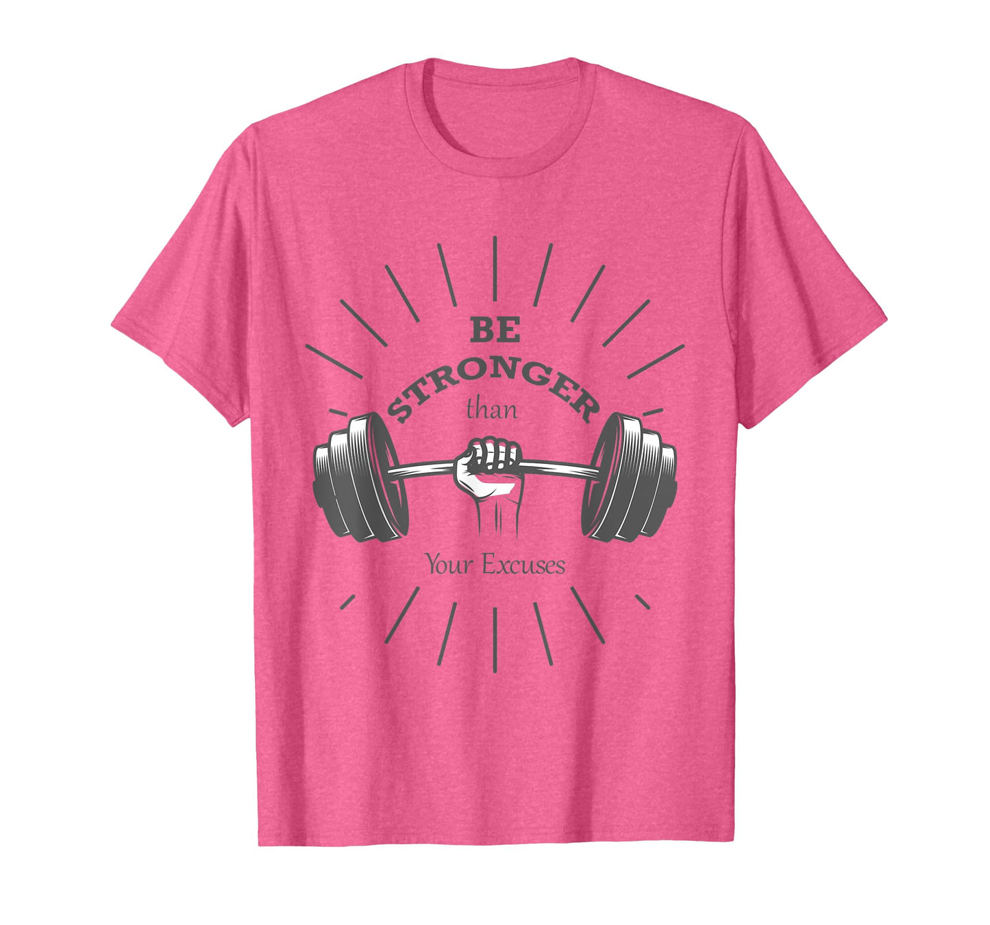 Fitness t-shirt- Be stronger than your excuses- Gym t-shirts T-Shirt