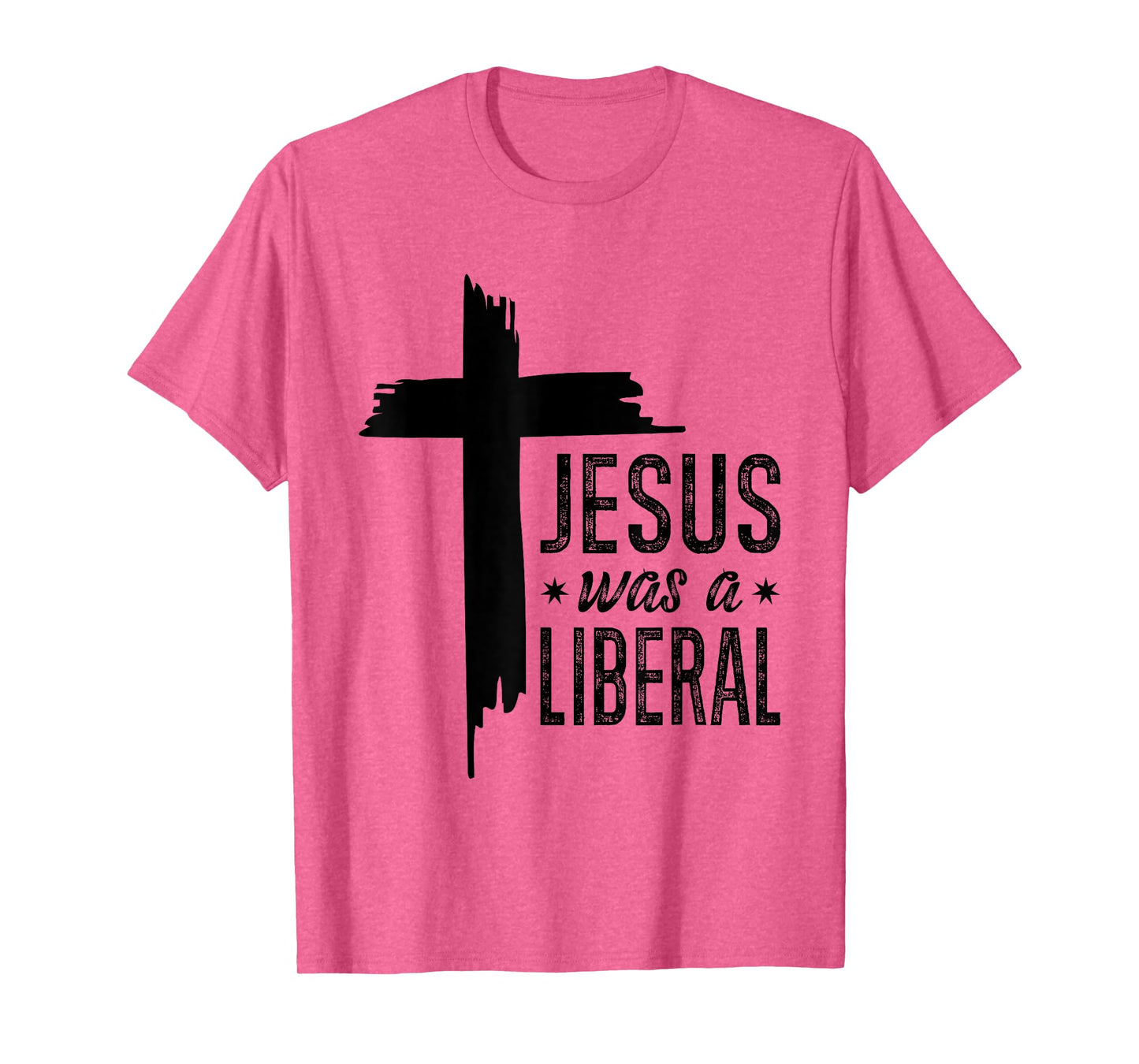 Jesus Was A Liberal - Honest Christian Jesus T-Shirt