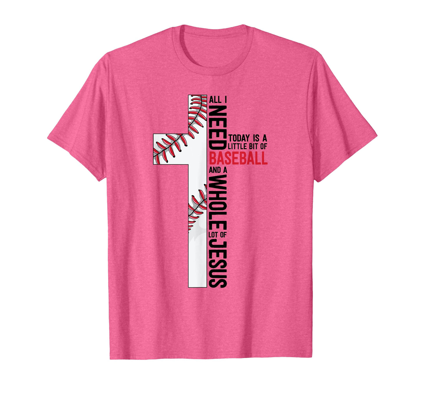 I Need Baseball And Jesus Sports Mom Gift Christian Cross T-Shirt