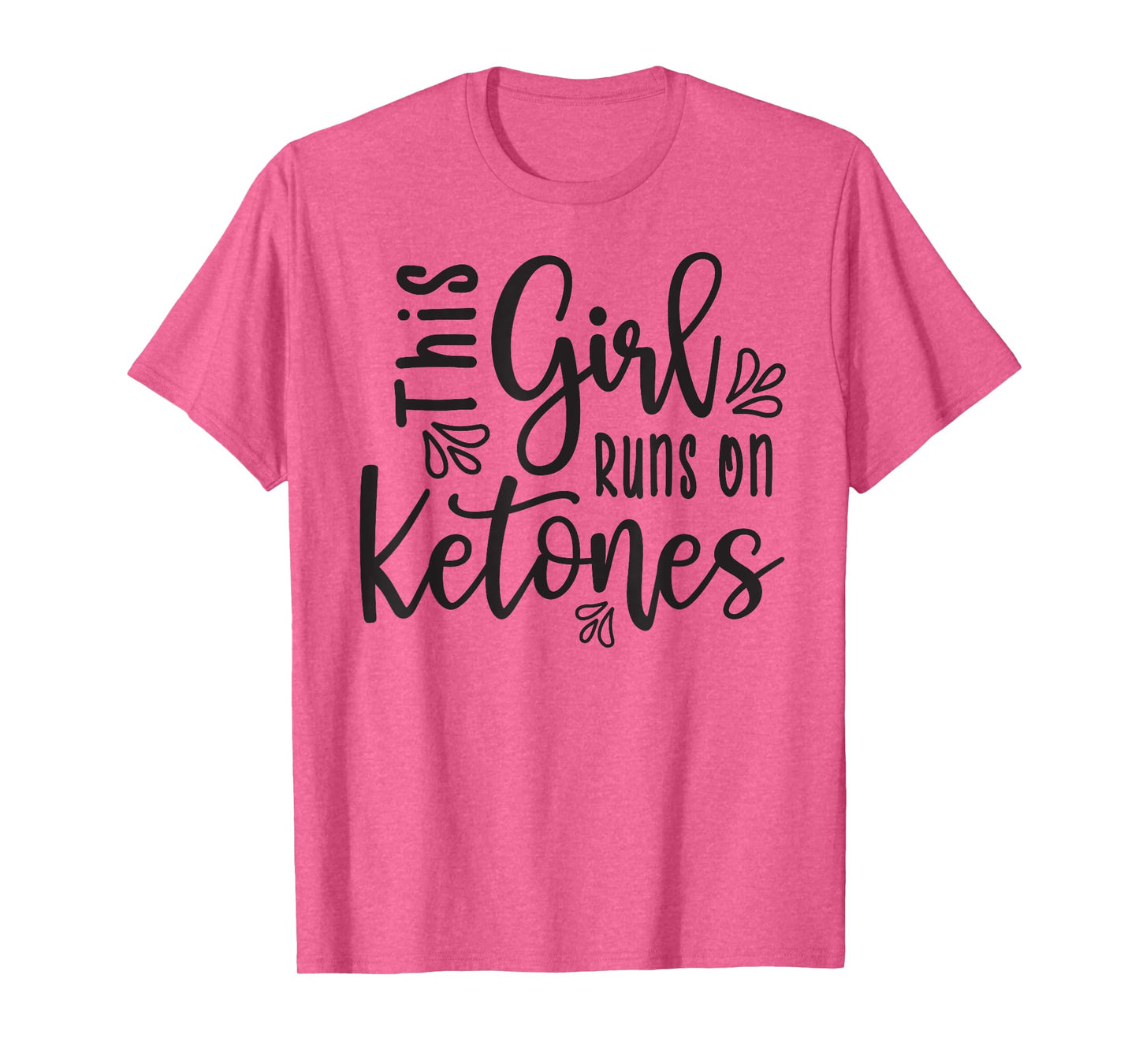 This Girl Runs On Ketones Fitness Keto Funny Tshirt T-Shirt