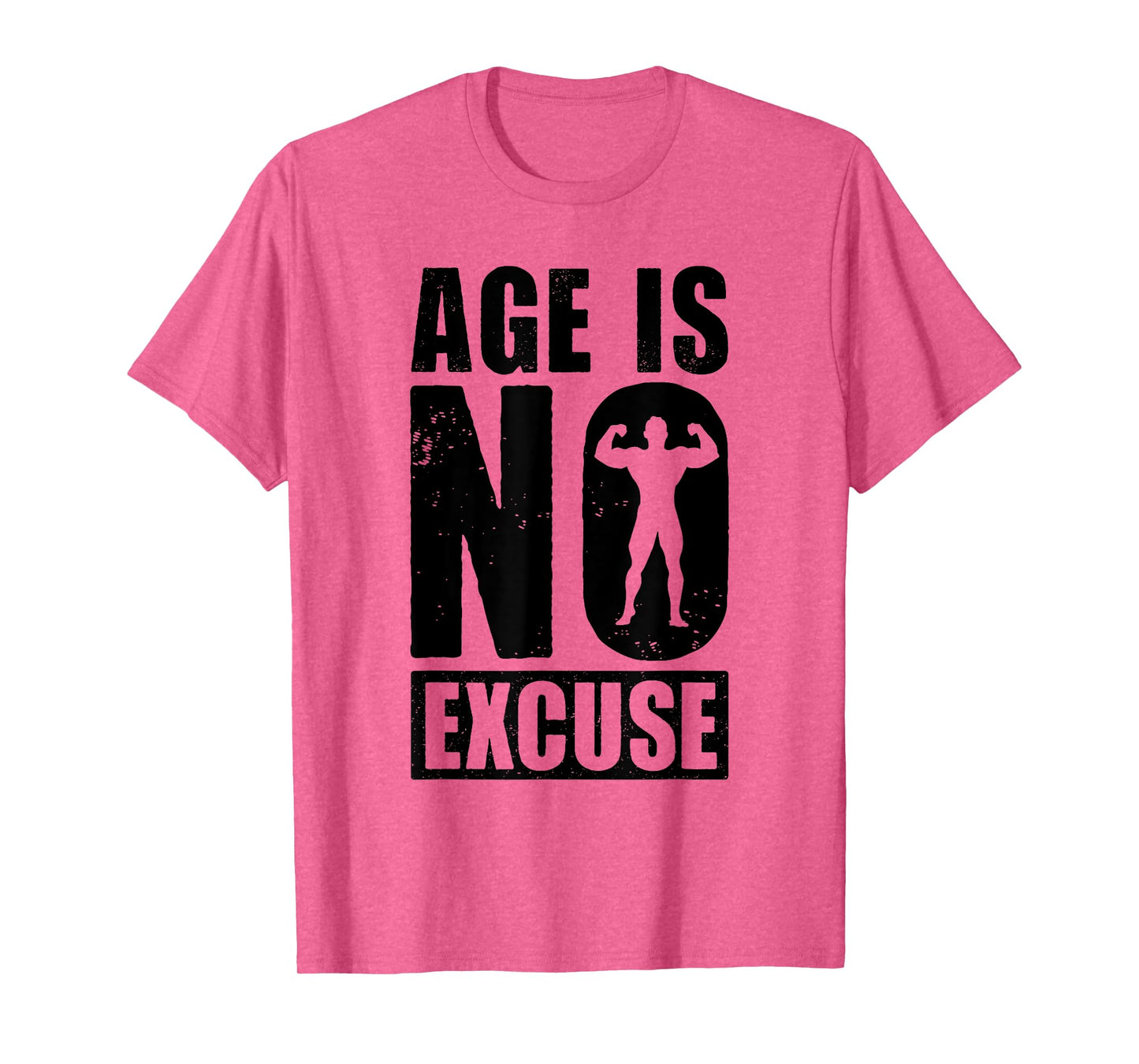 Age is No Excuse Funny Old Age Gym Lover Fitness Workout T-Shirt