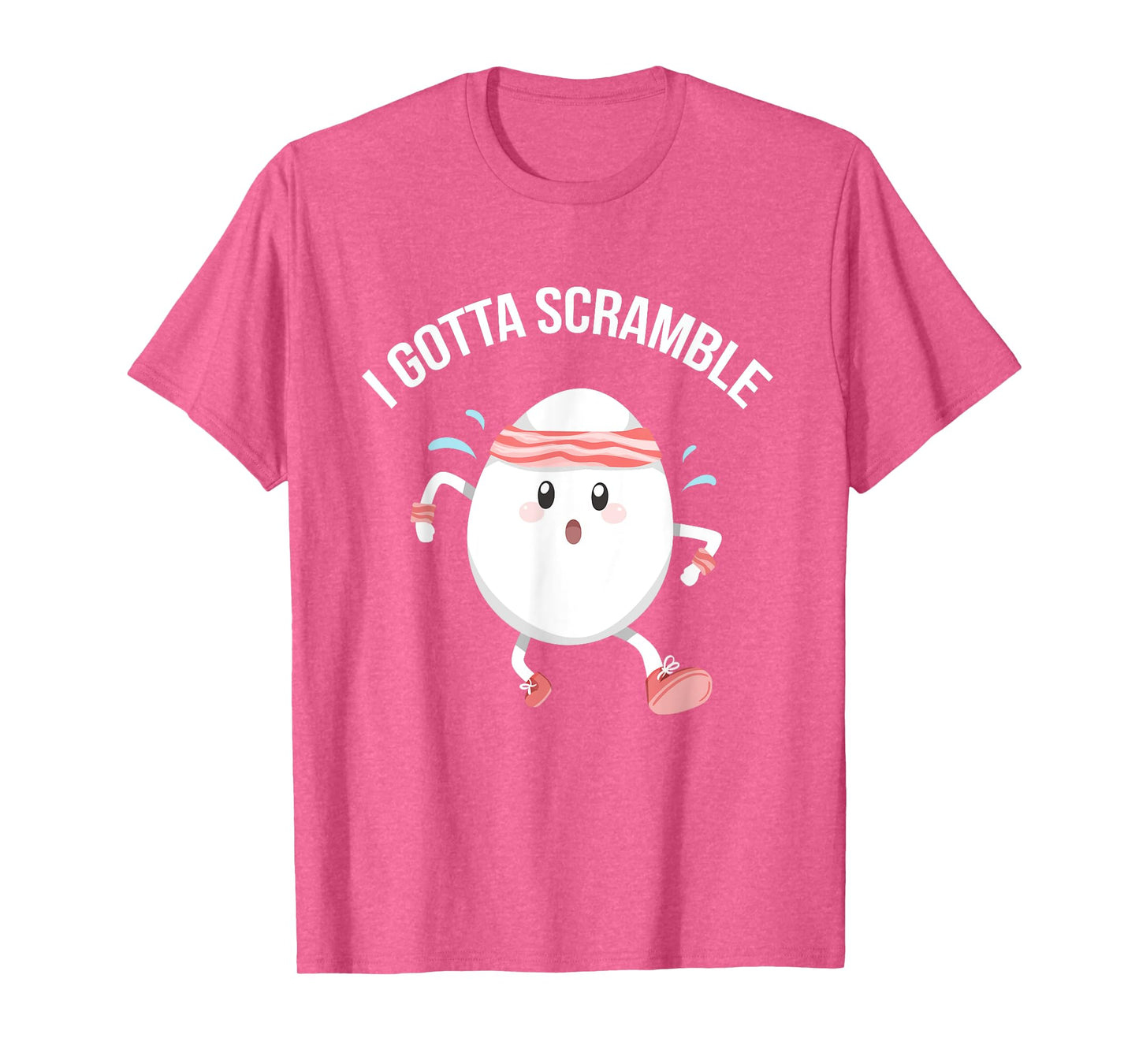 Egg Exercise Gift Tees I Gotta Scramble Egg Funny Food Pun Gym Workout T-Shirt