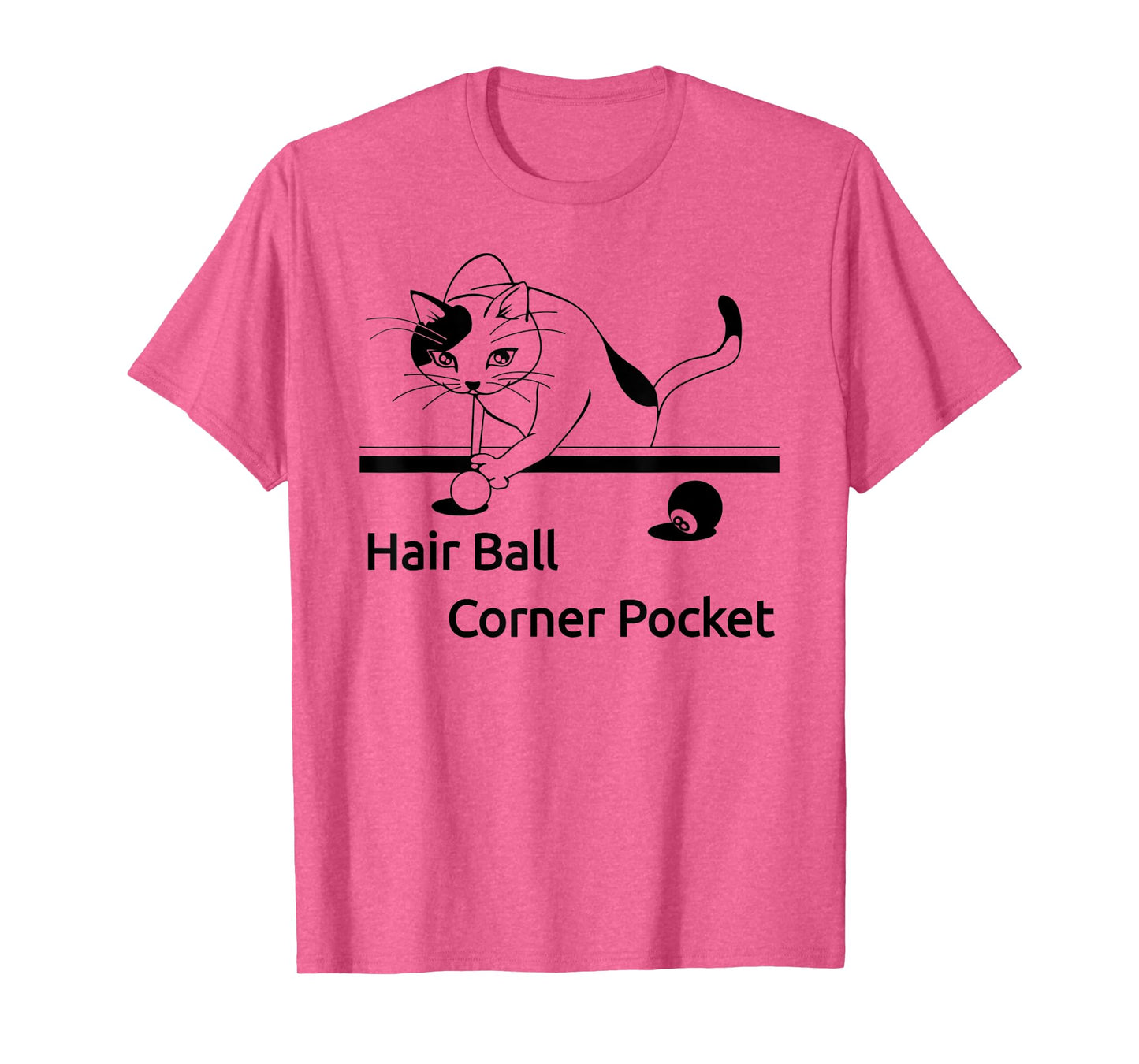 Cat playing pool Hair Ball Corner Pocket Tee Shirt Funny T-Shirt for Men Women Girls Kids