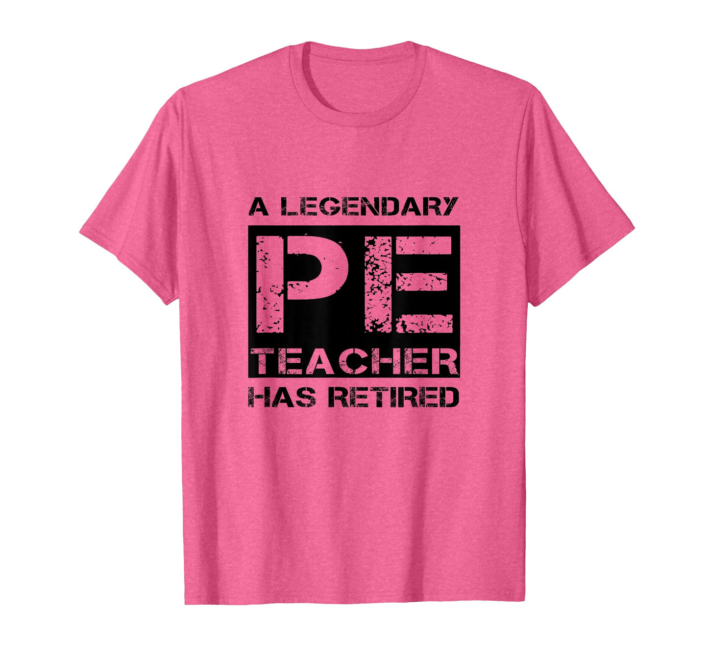 A Legendary PE Teacher Has Retired Physical Education Quote T-Shirt