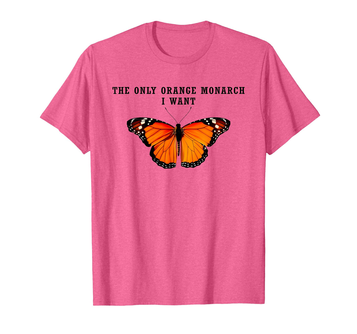Retro The Only Orange Monarch I Want Anti Authoritarianism T-Shirt