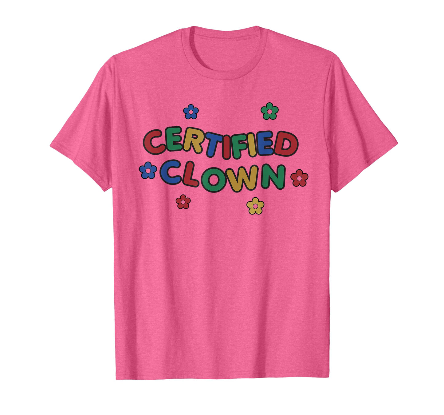 Certified Clown Kidcore Clowncore Weirdcore Aesthetic T-Shirt