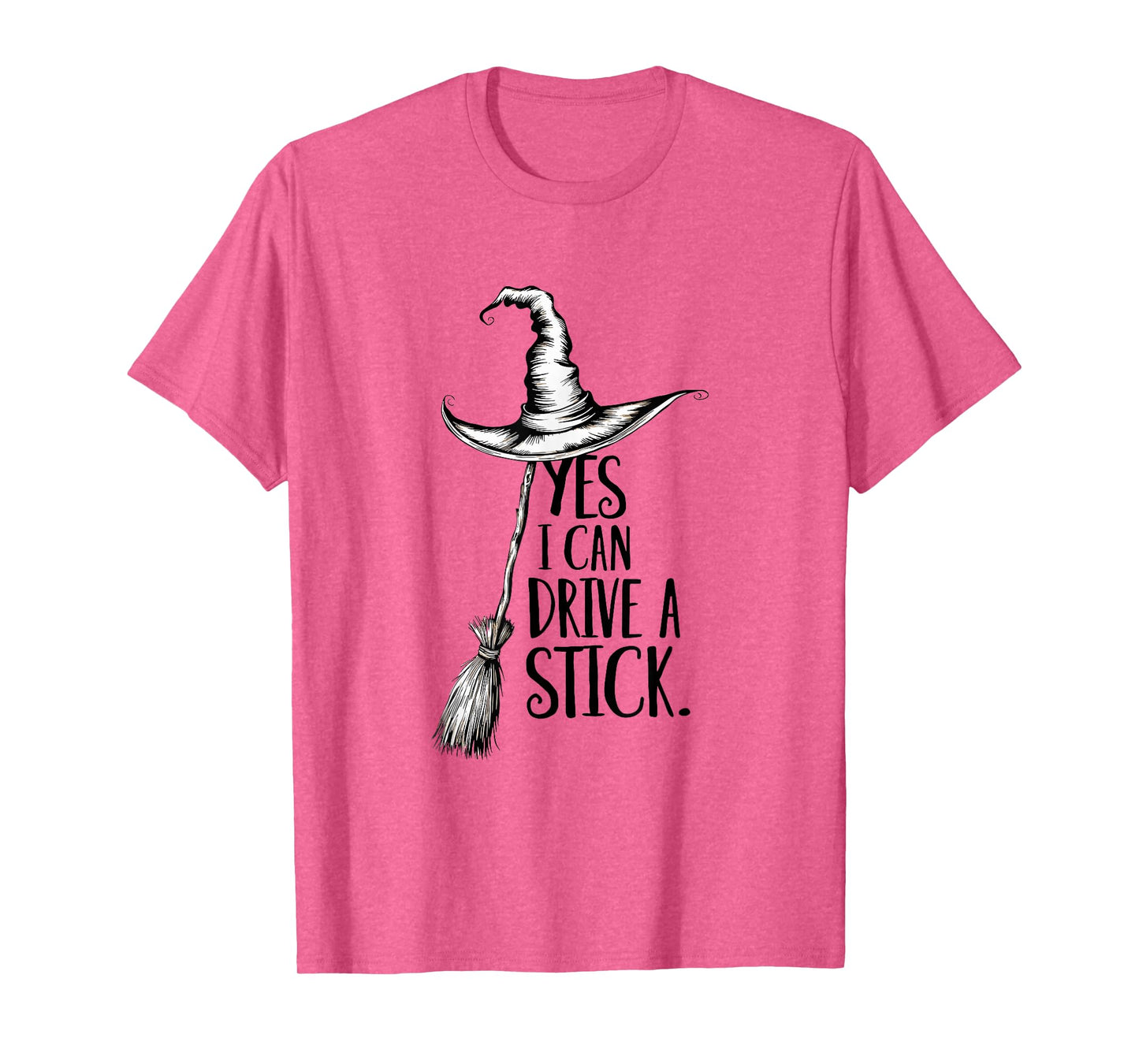 Yes I Can Drive A Stick Halloween Witch Broom Witch Spooky T-Shirt
