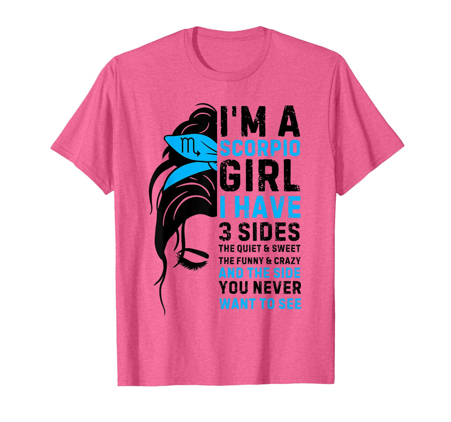 Scorpio Girl Birthday 3 Sides Scorpio Zodiac Sign Messy Bun T-Shirt