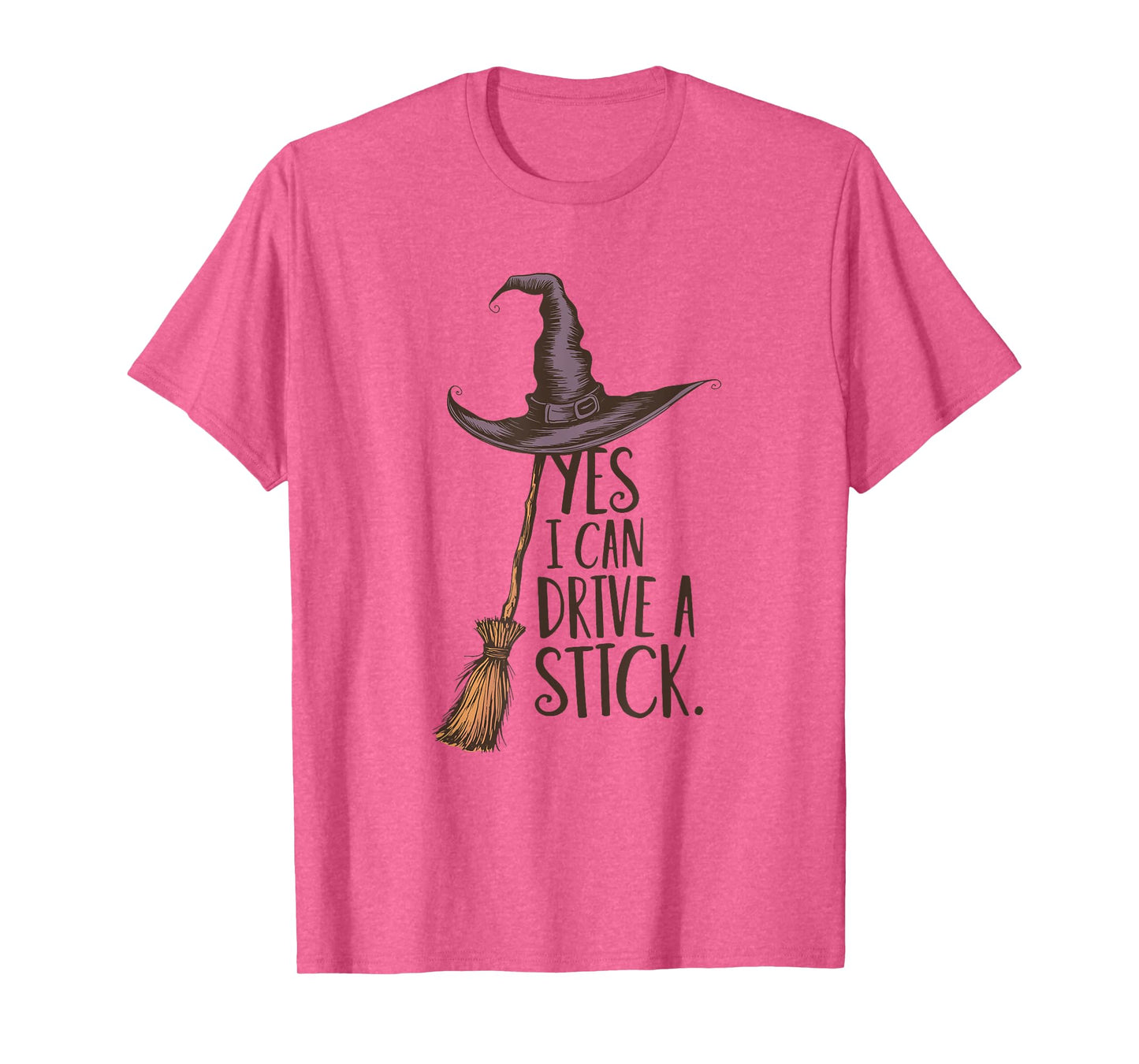 Yes I Can Drive A Stick Funny Witch Halloween T-Shirt
