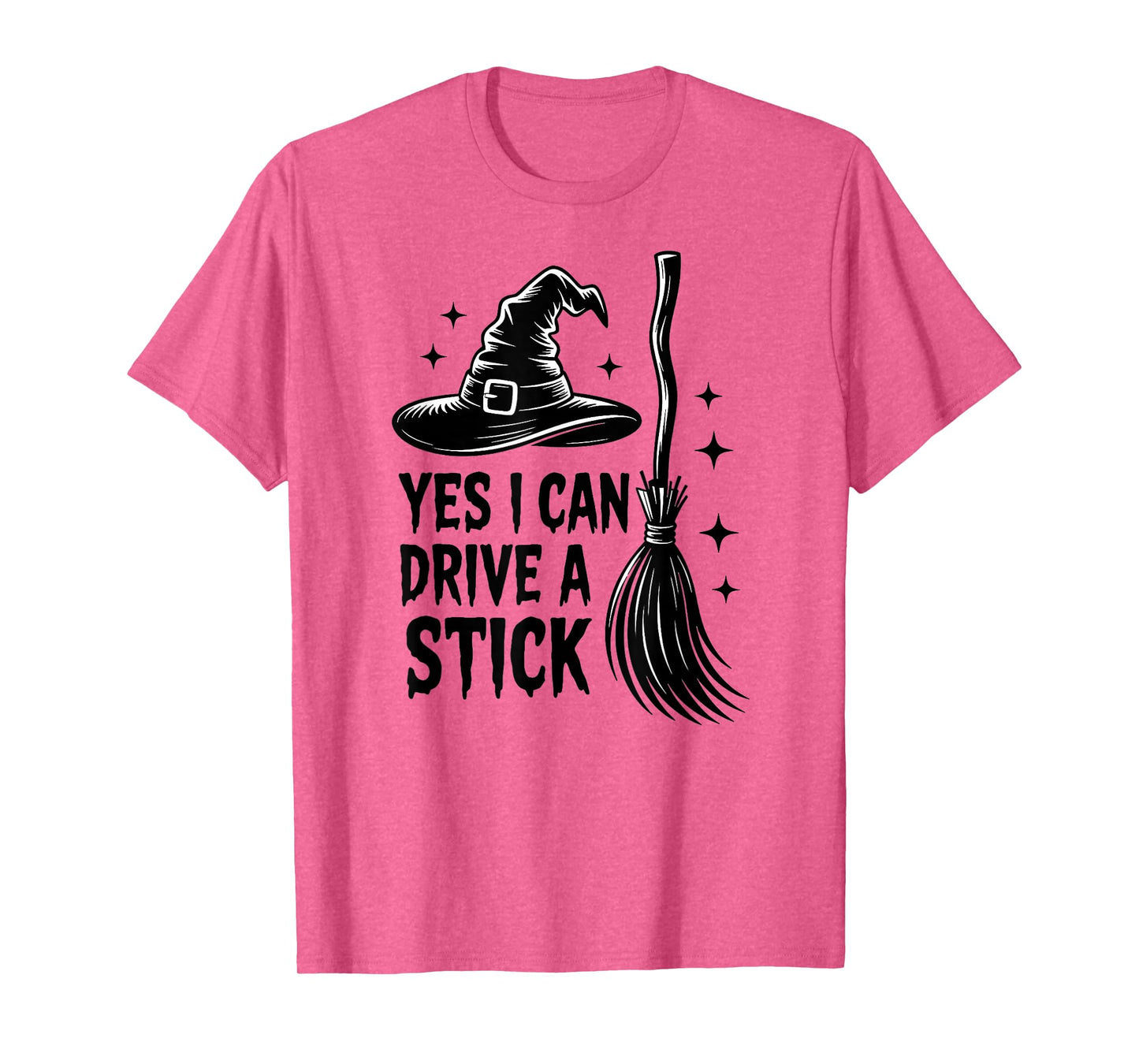 Yes I Can Drive A Stick Funny Halloween Spooky Witch T-Shirt