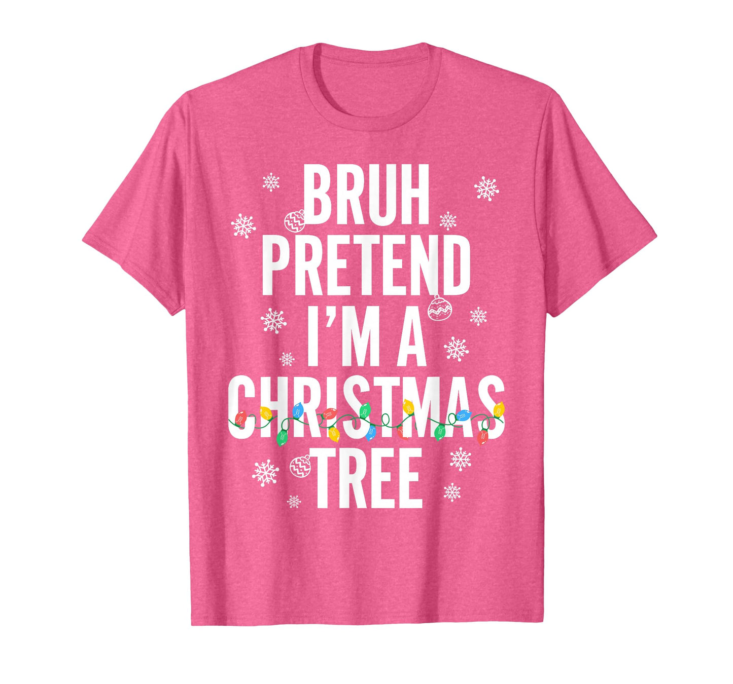 Retro Bruh Pretend Im A Christmas Tree Christmas Costume Pun T-Shirt