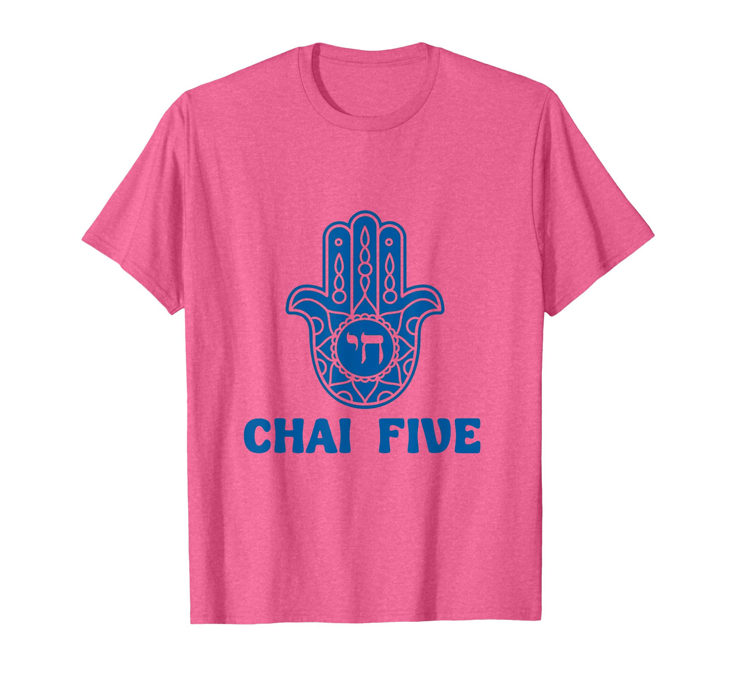 Chai Five Hamsa Hand Jewish Evil Eye Hebrew Good Luck T-Shirt