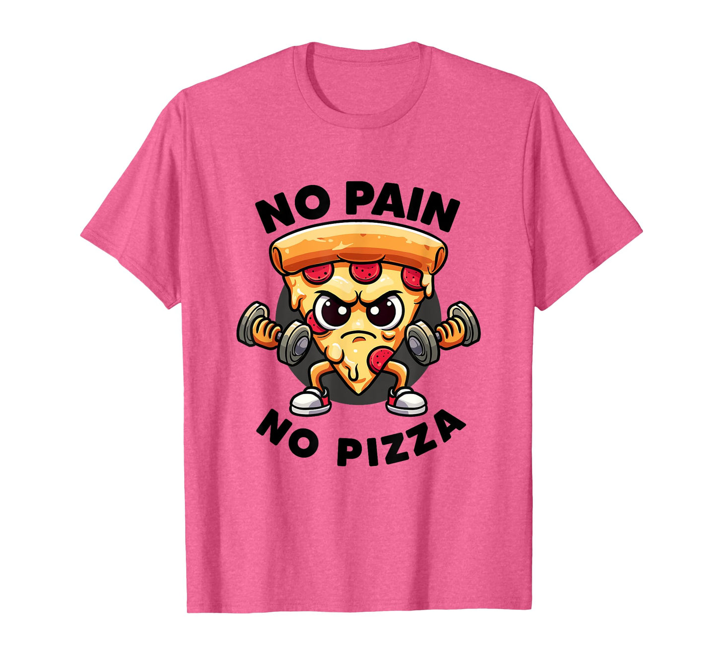 No Pain No Pizza Lover Workout Funny Gym Quotes Gym Fitness T-Shirt