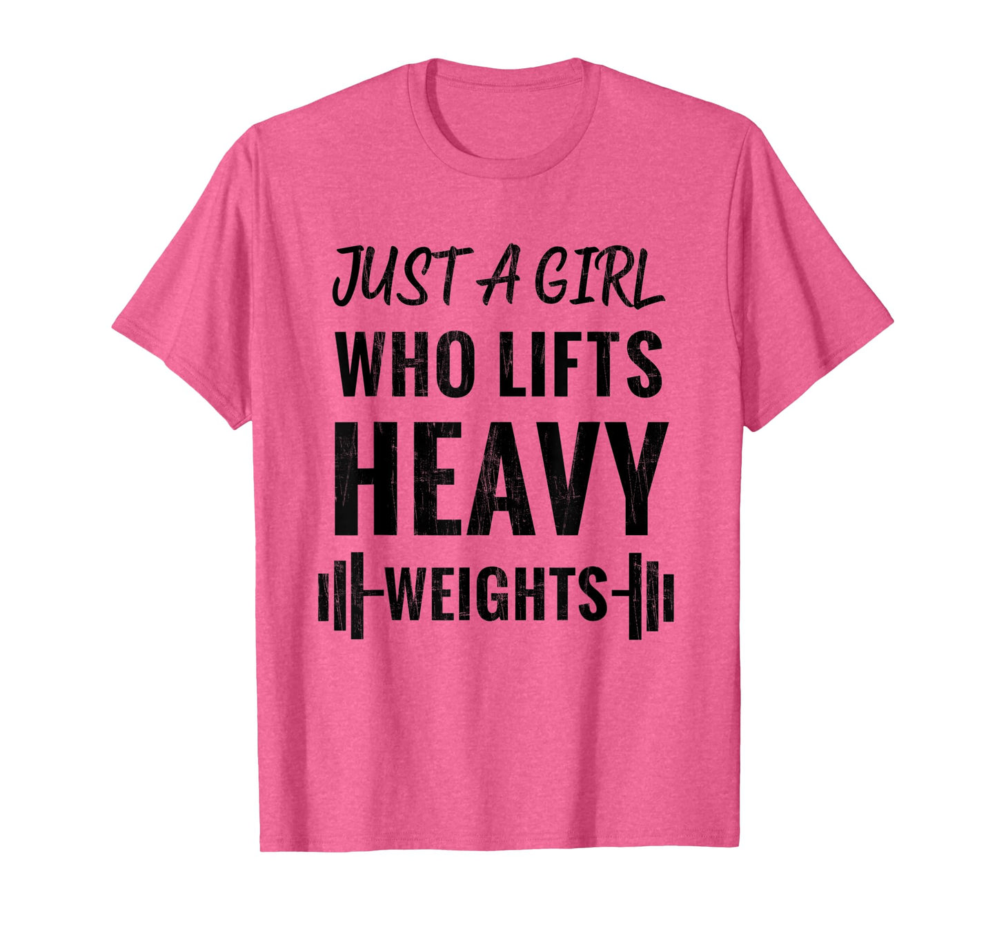 Just A Girl Who Lifts Heavy Weights Weight Lifting Training T-Shirt