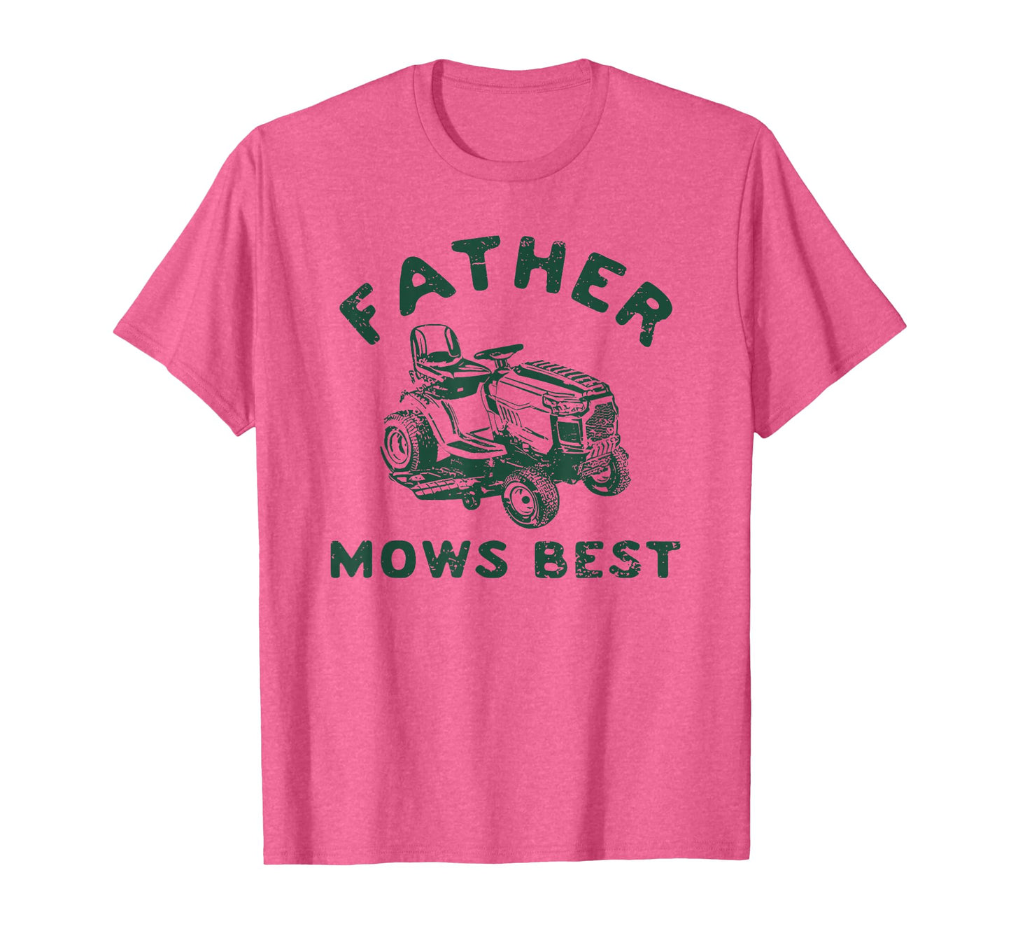 father mows best T-Shirt