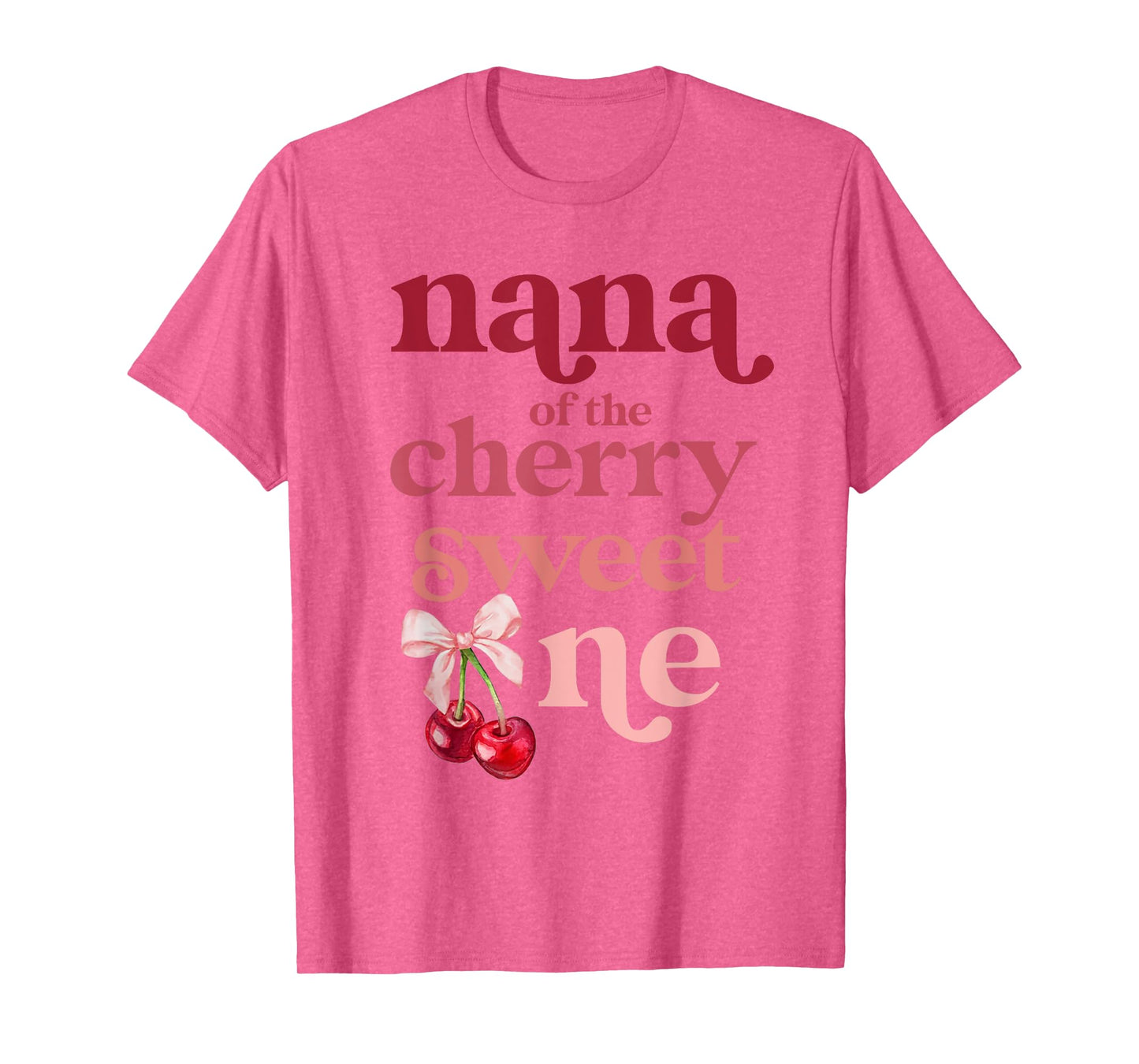 Nana of the Cherry Sweet One Coquette First Birthday 1st T-Shirt