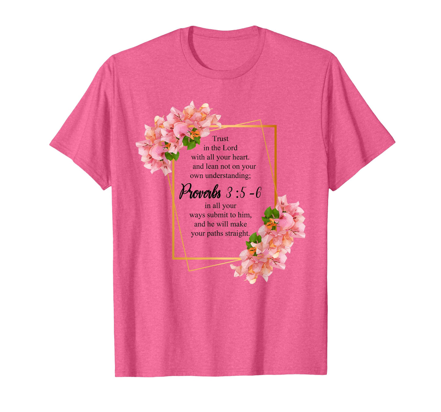 Proverbs 3:5-6 Bible Verse Religious Christian Men and Women T-Shirt