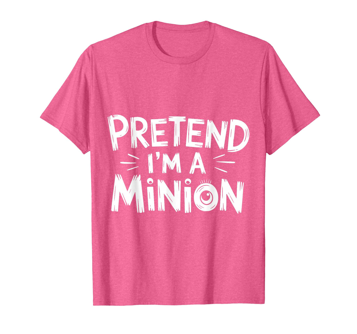 Pretend I'm A Minion Costume Party Funny Halloween Minion T-Shirt