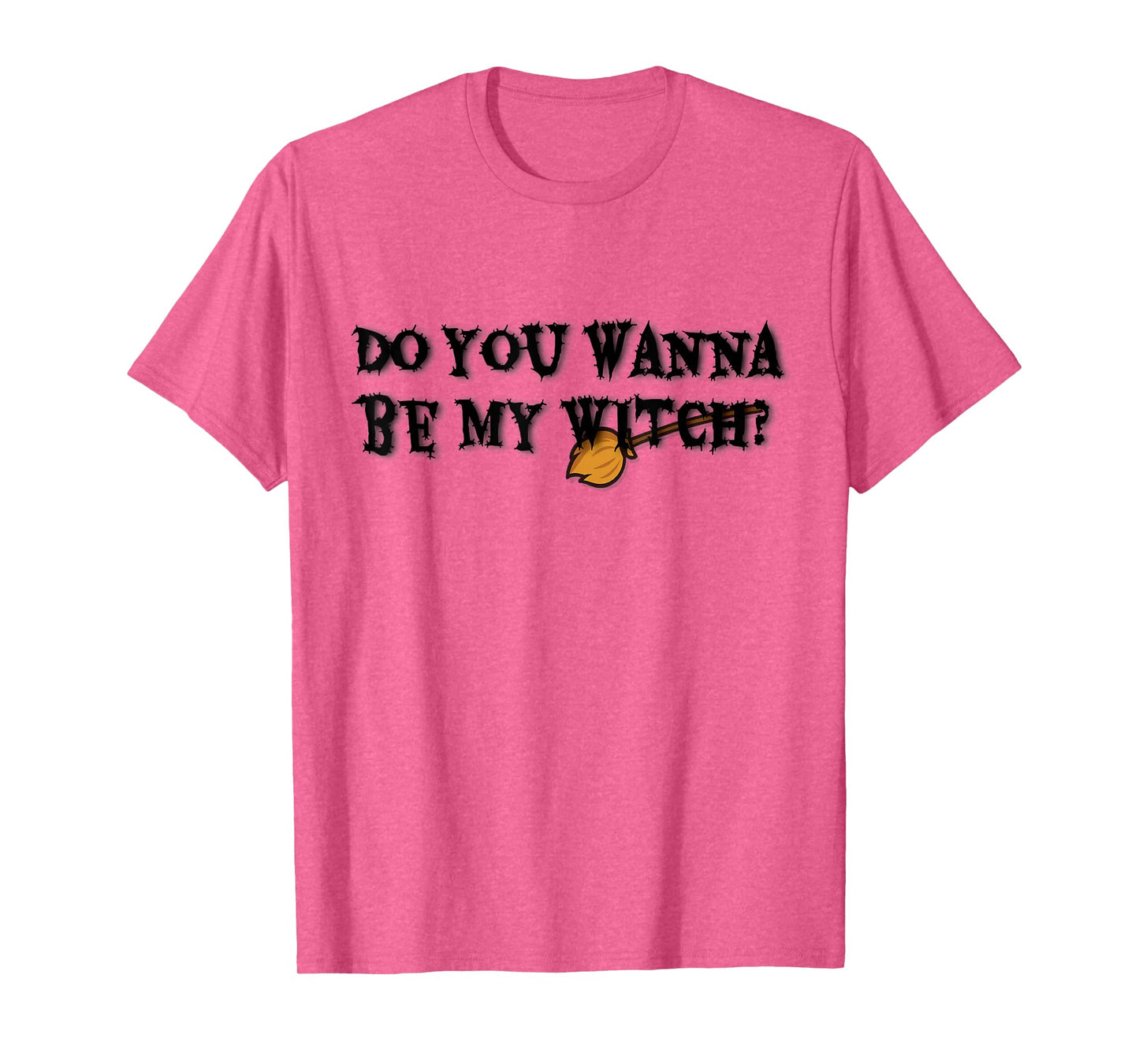 Do You Wanna Be My Witch Funny Halloween Costume T-Shirt