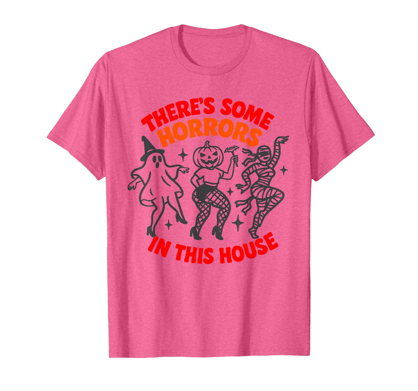 There’s Some Horrors in This House Funny Halloween Quote T-Shirt