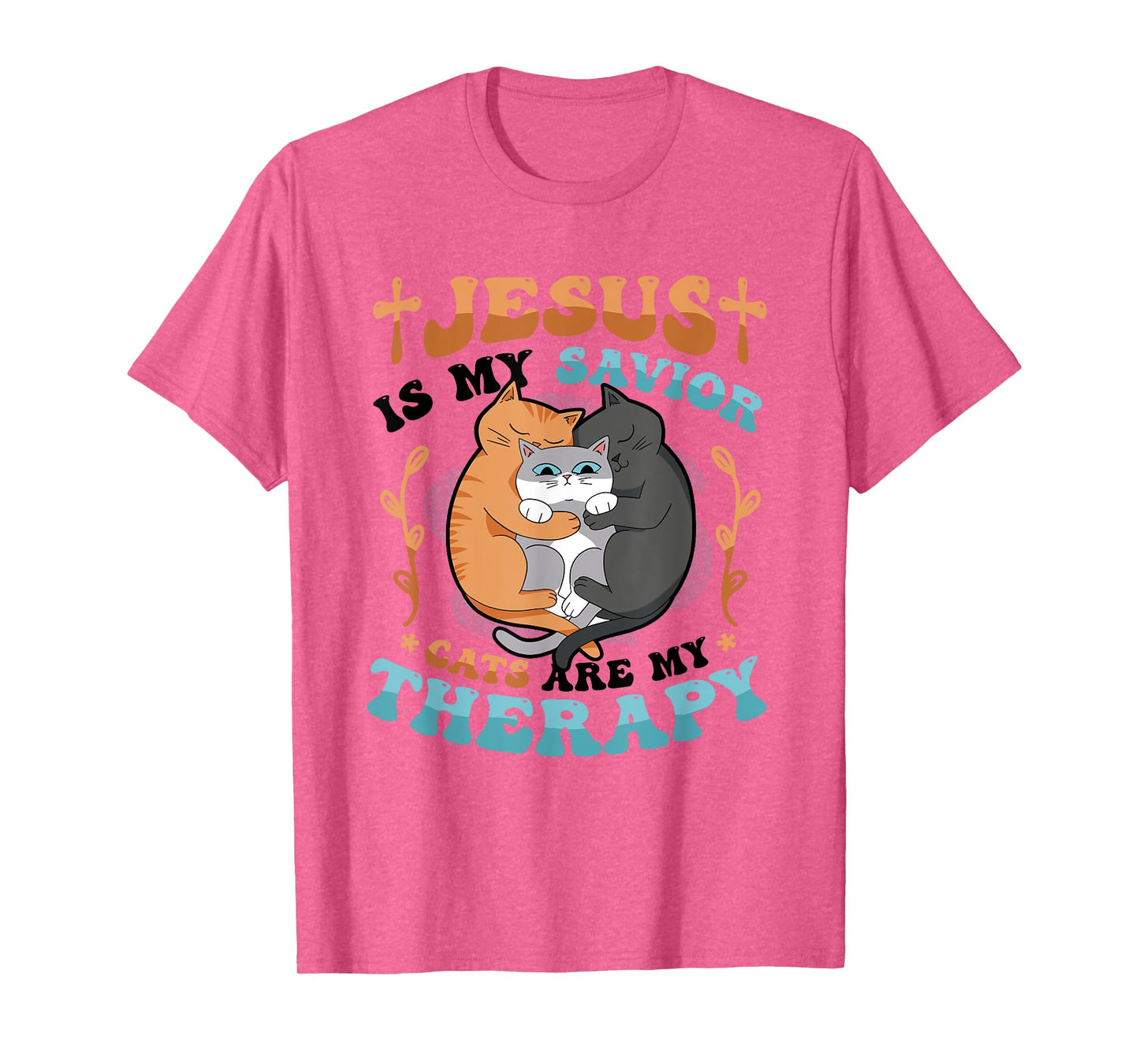 Jesus Is My Savior Cats Are My Therapy Cats & Jesus T-Shirt