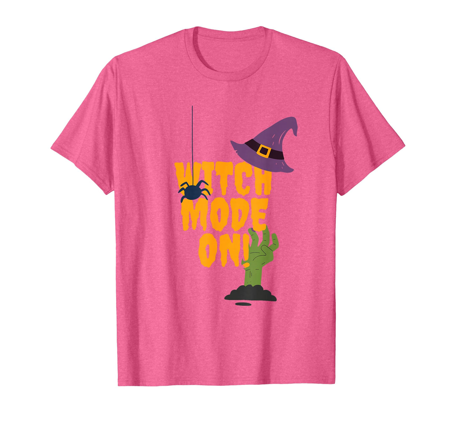 Witch Mode On Halloween Witch Fashion On Witch Spooky T-Shirt
