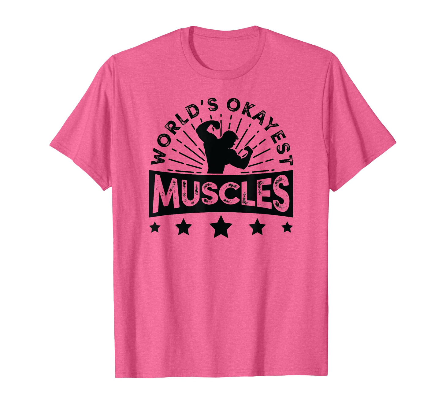 World's Okayest Muscles Workout Shirt For Men Funny Gym Tee T-Shirt