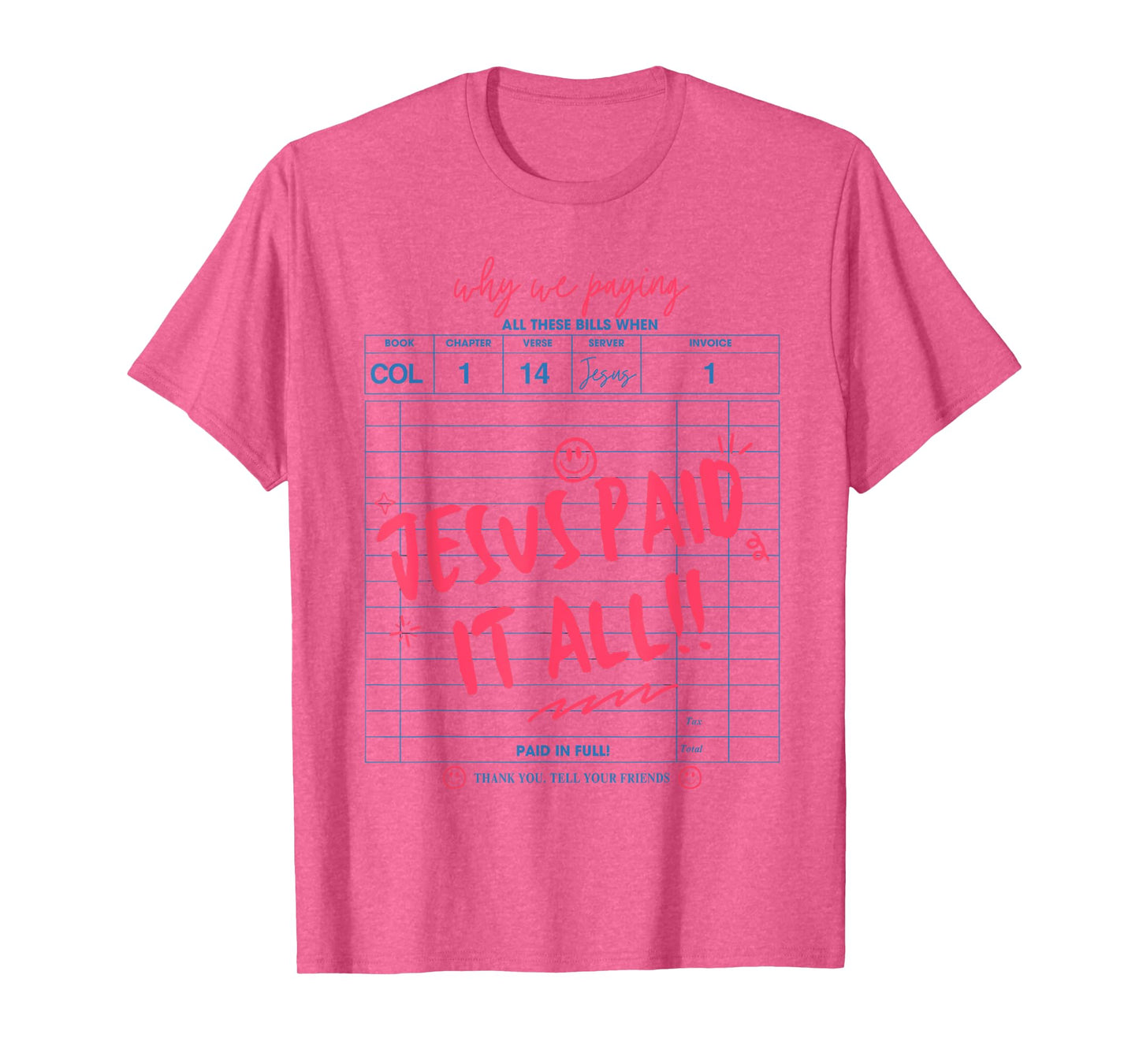 Funny Christian Bible Faith Jesus Paid It All Men Women T-Shirt