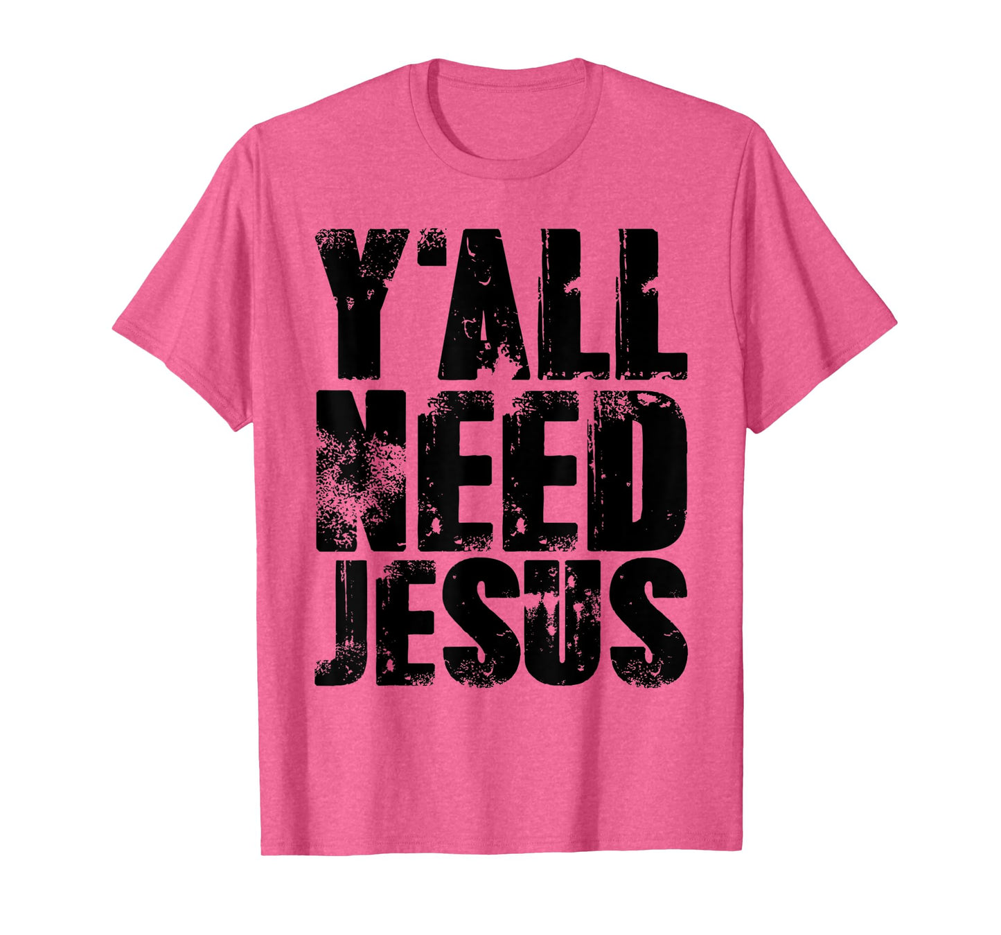 Yall Needs Jesus T-Shirt Bible Pride Tshirt Men T-Shirt
