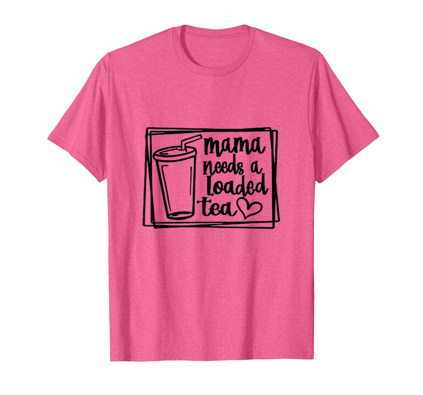 Mama Needs a Loaded Tea Fitness Nutrition Gym Workout T-Shirt