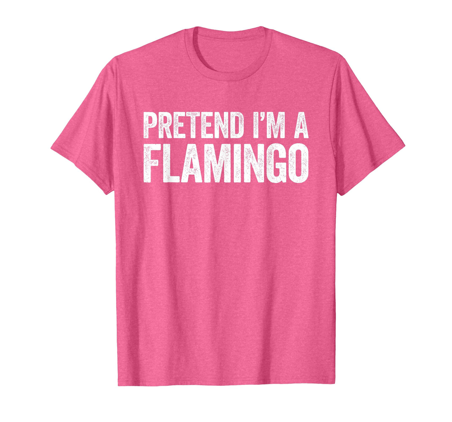 Pretend I'm A Flamingo Shirt Adult Kids Men Women Costume T-Shirt