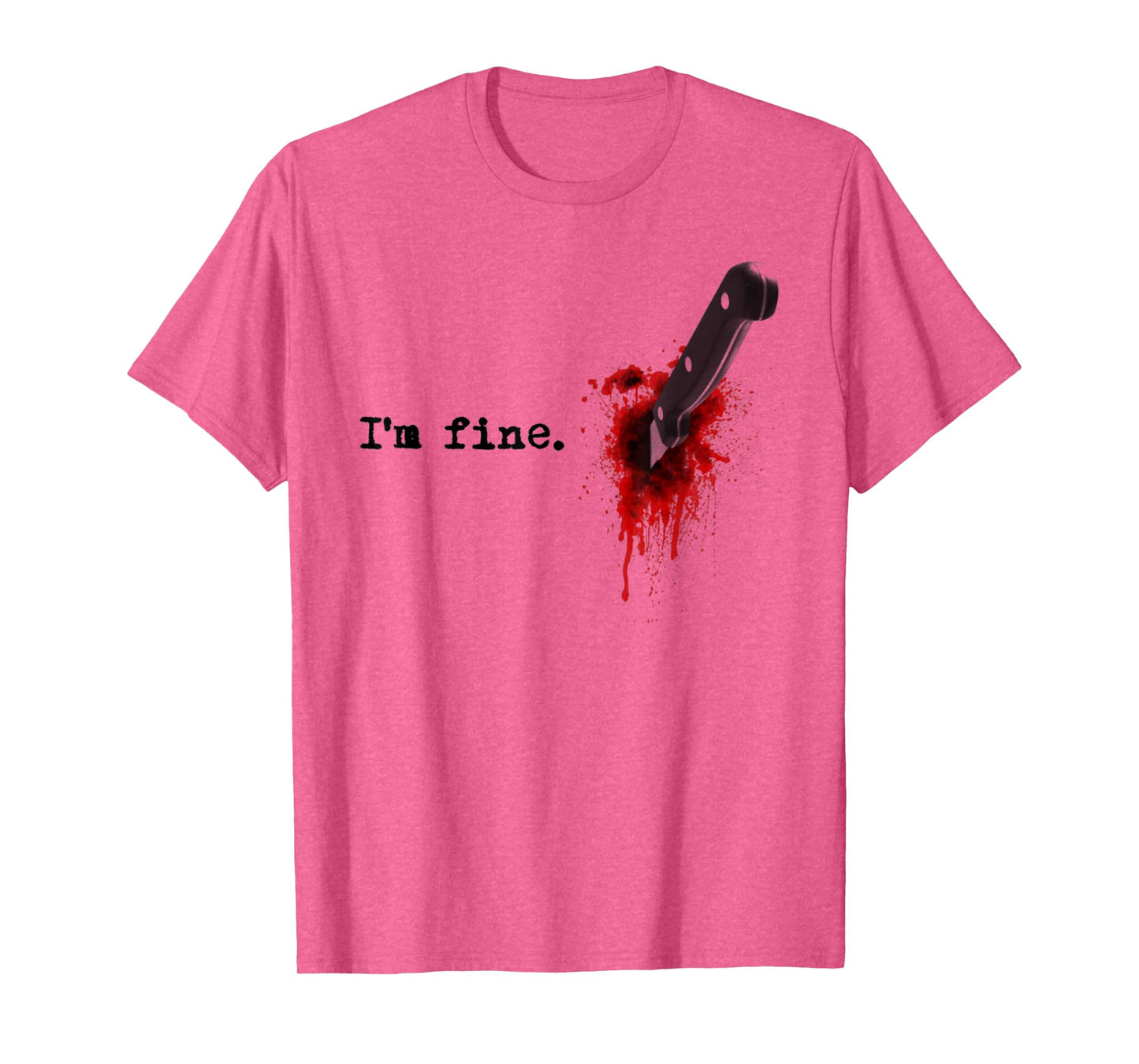 I'm Fine Bloody Halloween T-Shirt