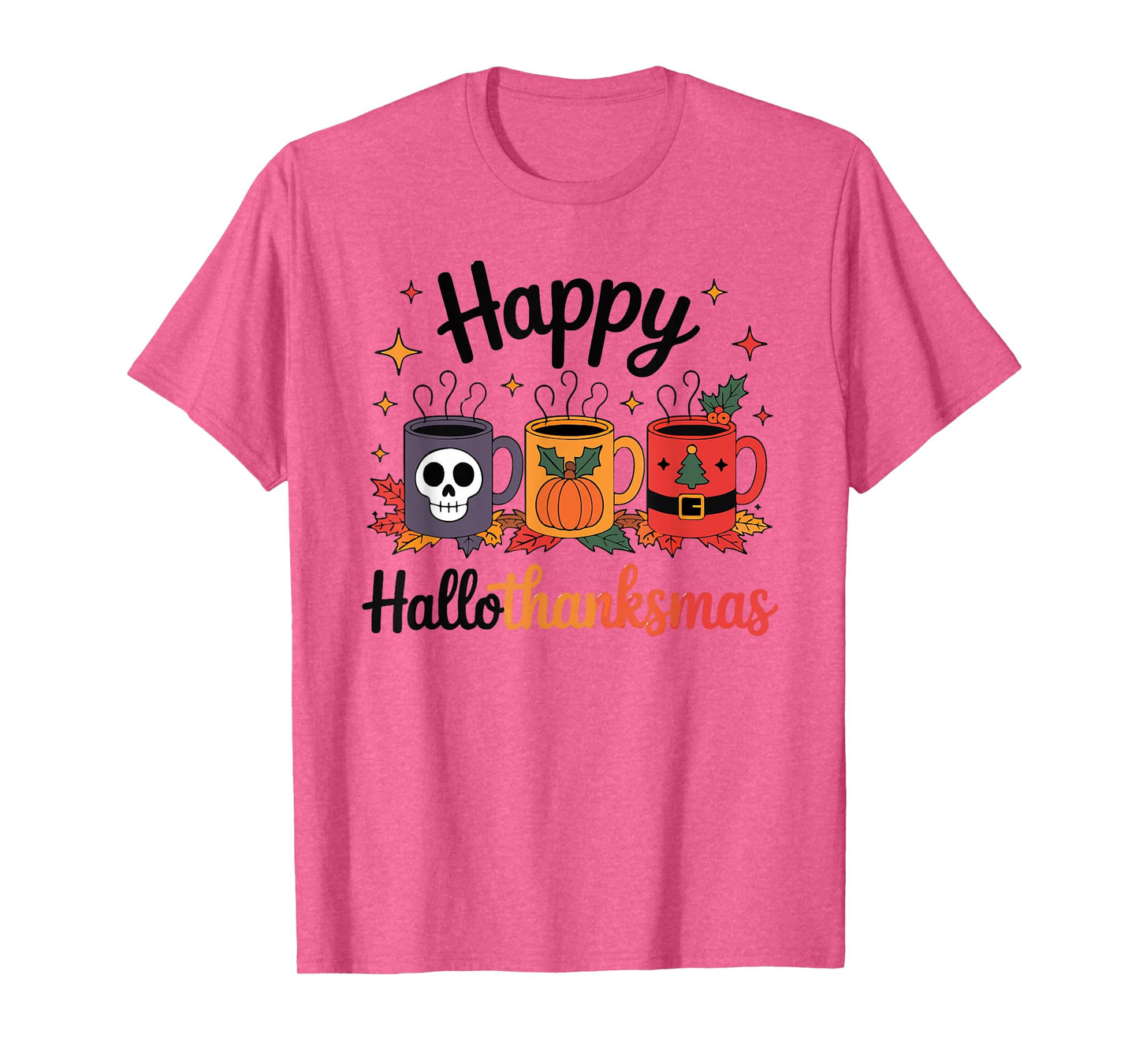 Hallothanksmas Halloween Thanksgiving Christmas Mugs T-Shirt